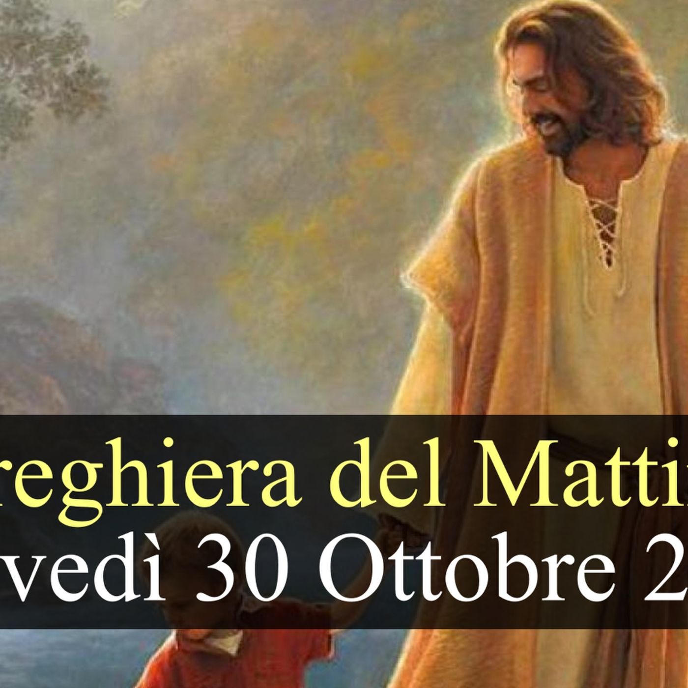 Preghiera del Mattino GIOVEDI 30 OTTOBRE 2025 ❤️ Lodi Mattutine Giovedì XXX Settimana T.O.