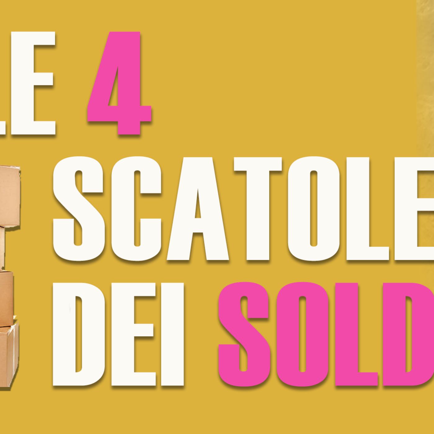 La tecnica delle 4 scatole di SOLDI episode artwork