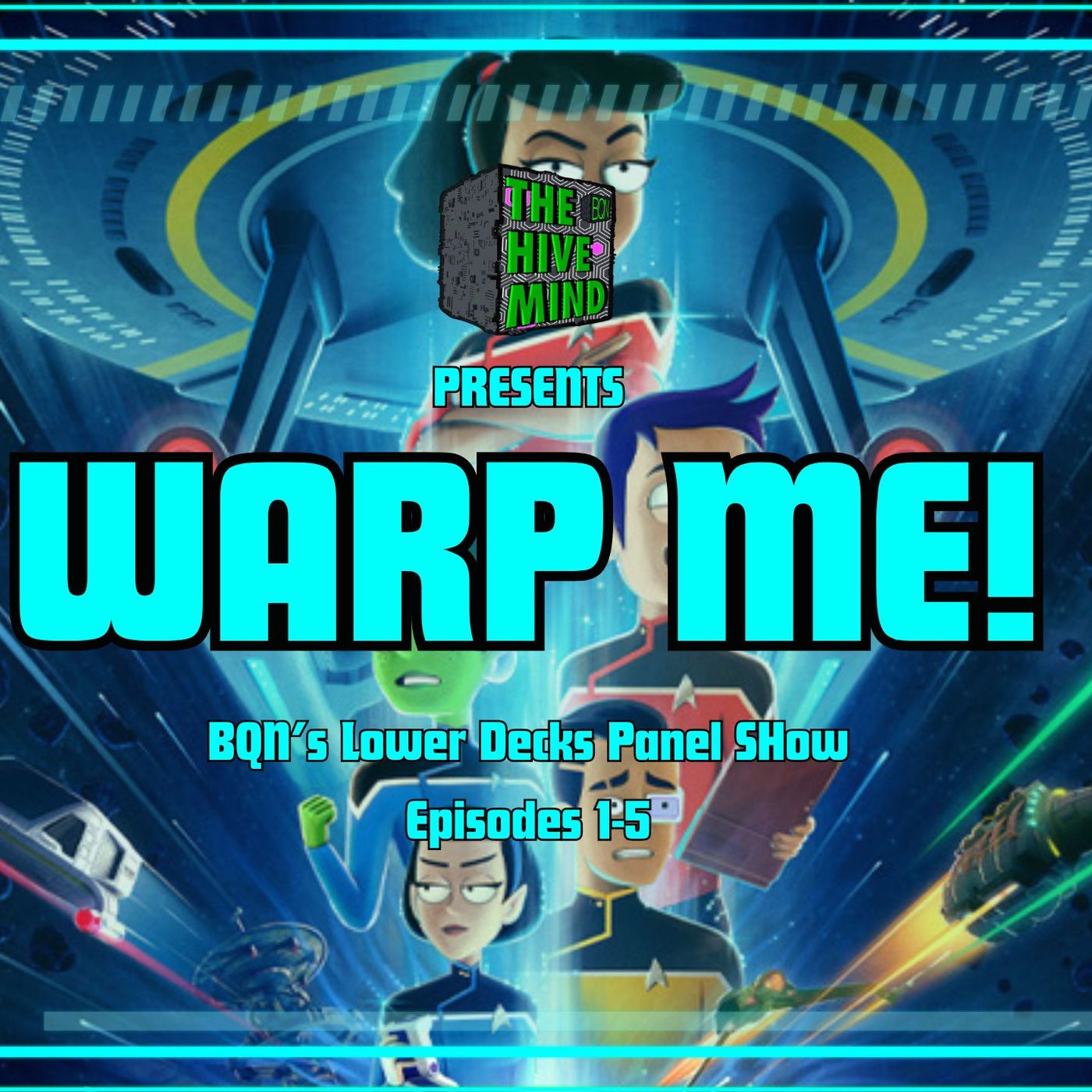 Warp Me: Lower Decks Season 5 Recap (Part 1) episode artwork