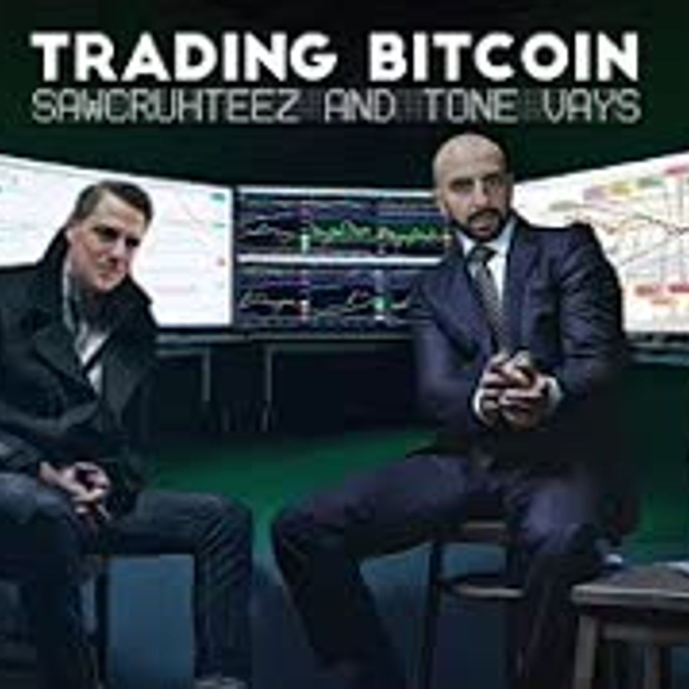 Trading Bitcoin w  Sawcruhteez - Is It a Bull Market Yet episode artwork
