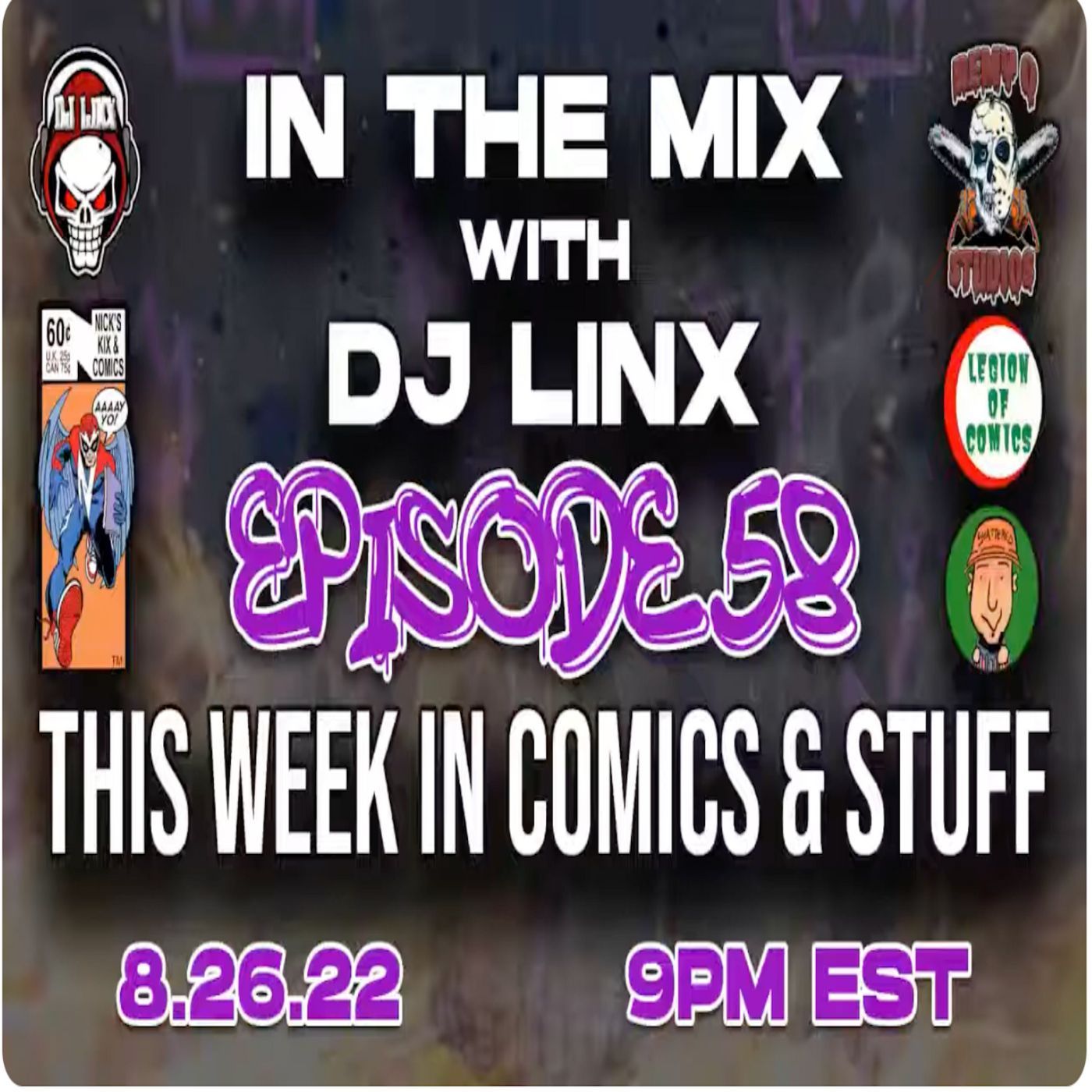 IN THE MIX WITH DJ LINX - EPISODE 58 - THIS WEEK IN COMICS AND STUFF episode artwork