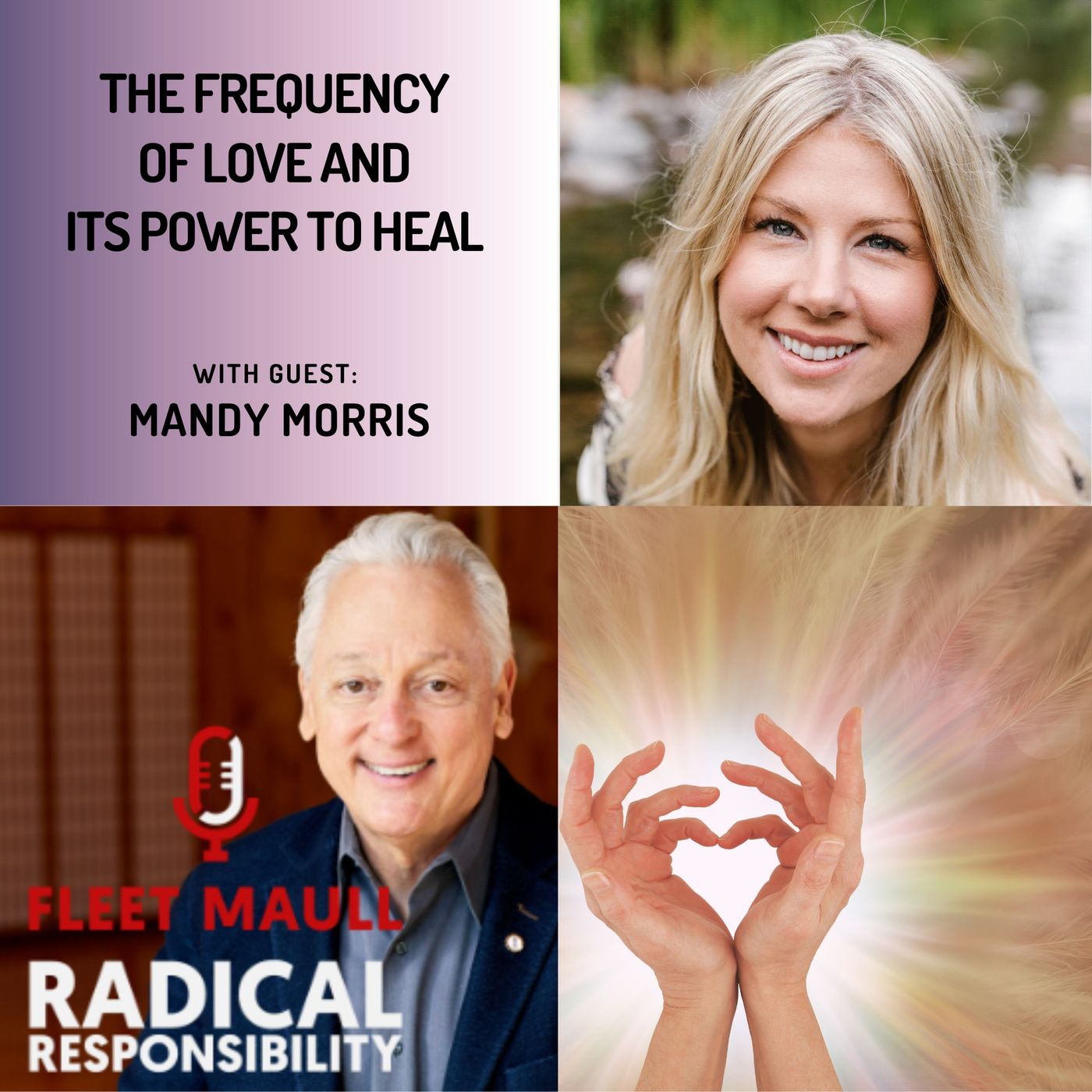 EP 203: Mandy Morris | The Frequency of Love and Its Power to Heal