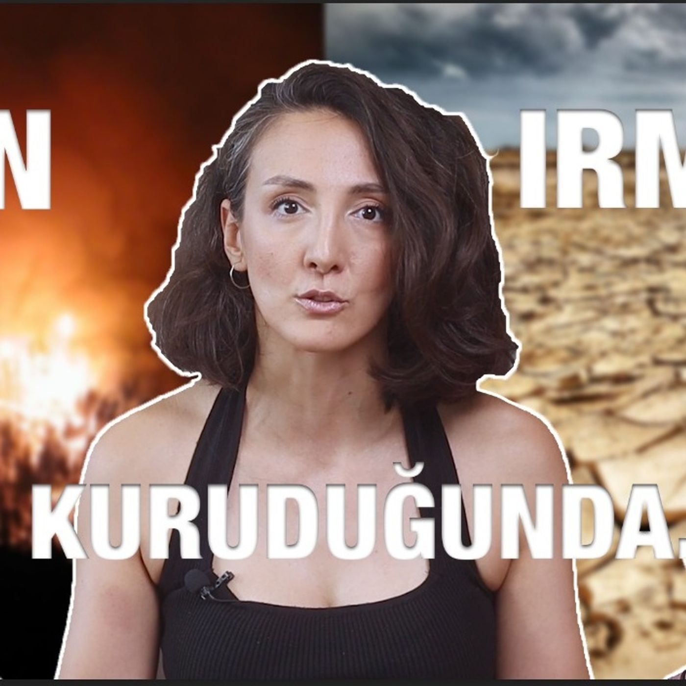 SU KRİZİ KAPIDA! ORMANLAR YANIYOR! PEKİ YA ÇÖZÜM? episode artwork