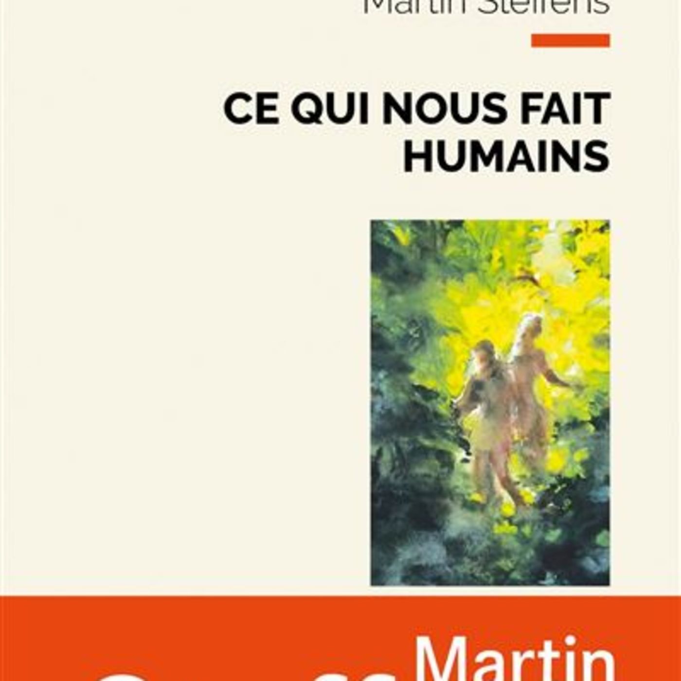 Ce qui nous fait humains / Martin STEFFENS episode artwork
