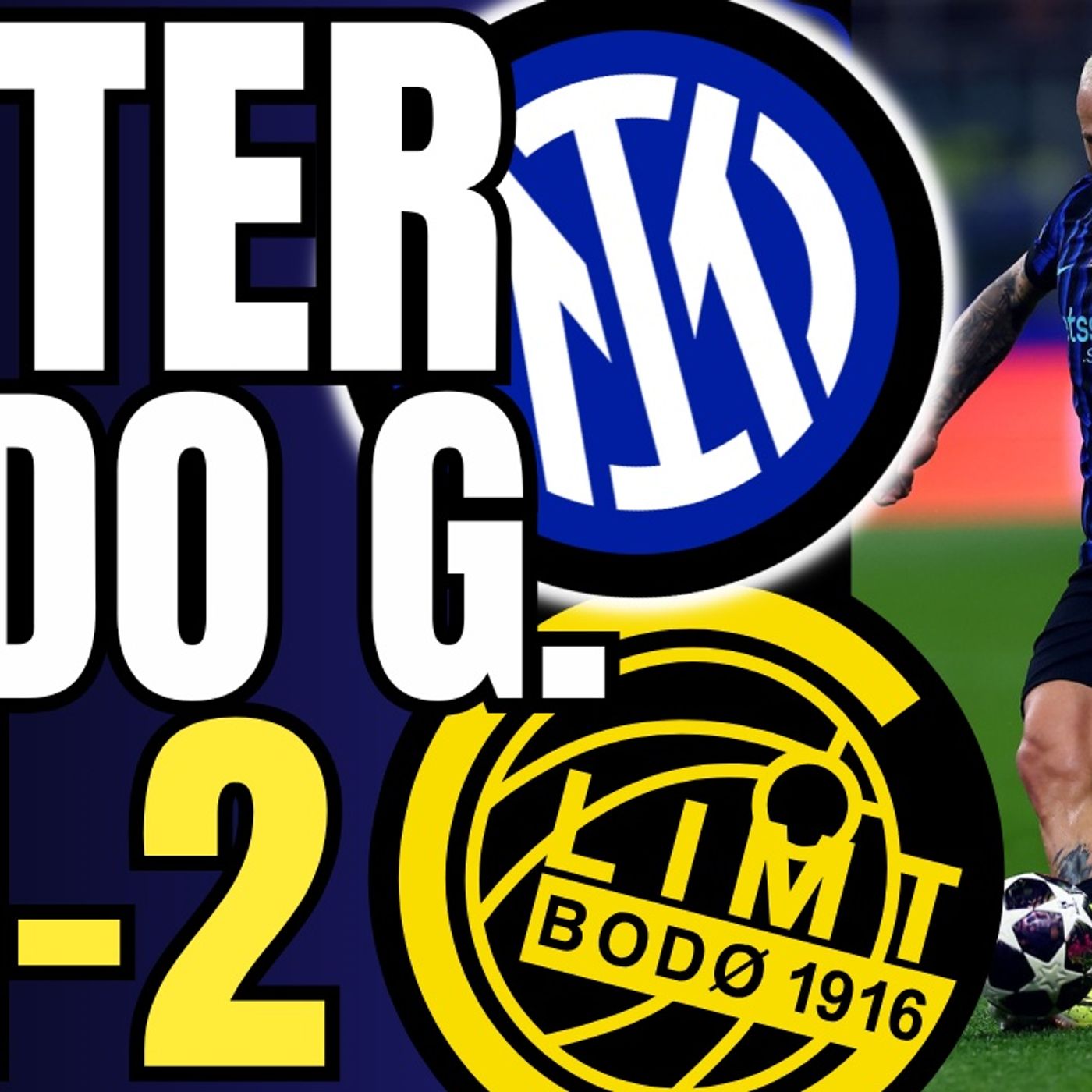 INTER-BODO GLIMT 1-2: DISASTRO TOTALE || Highlights e analisi