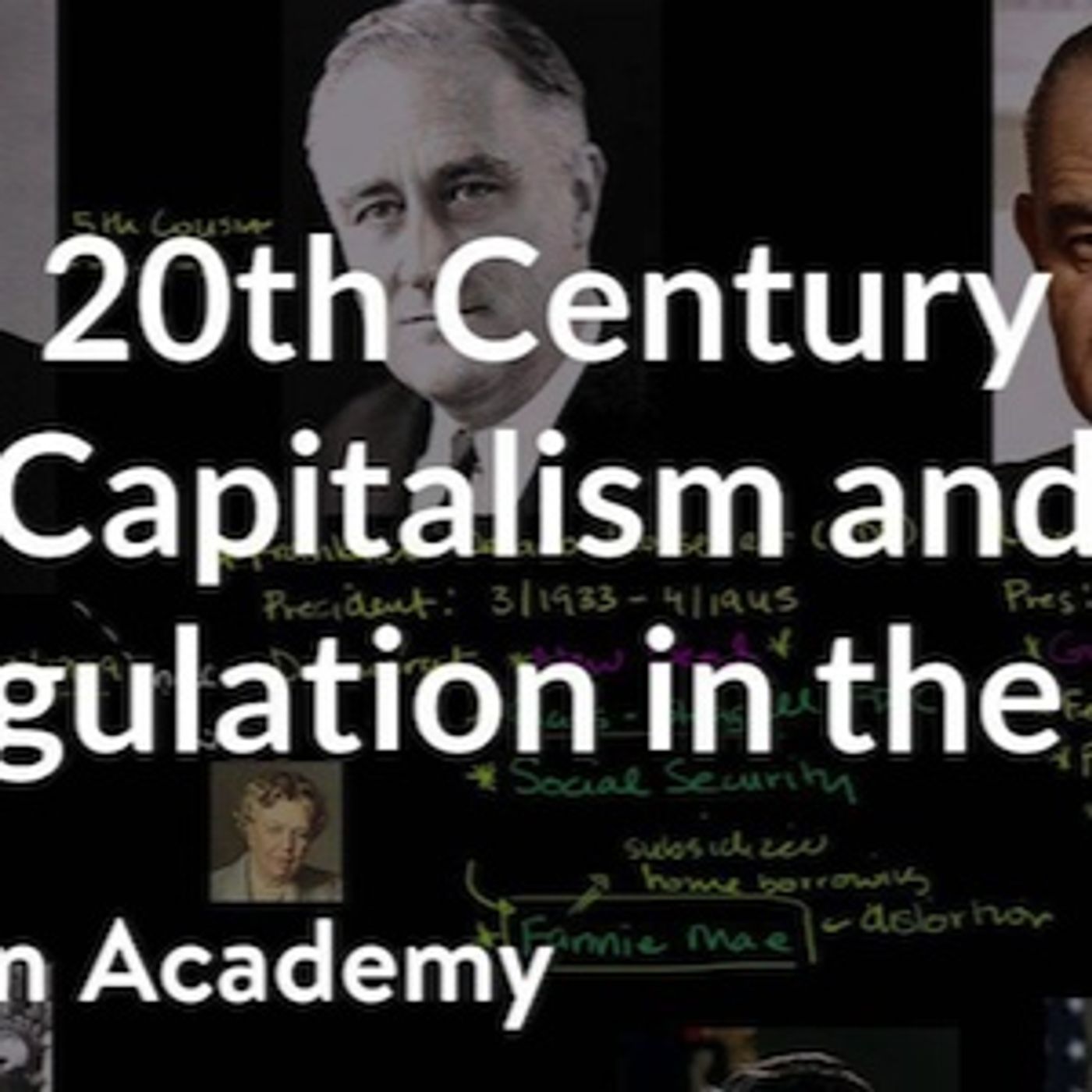 20th Century Capitalism and Regulation in the United States