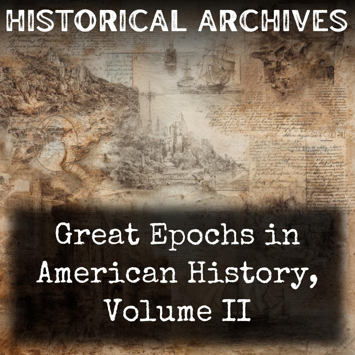 Great Epochs in American History, Volume II