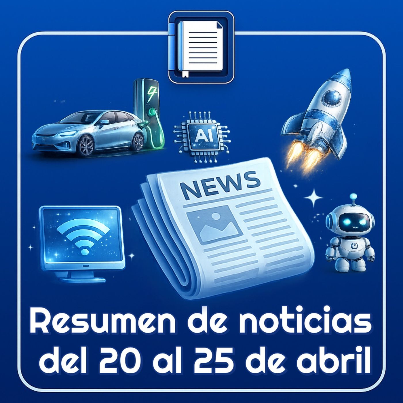 Resumen noticias 20-25 de abril episode artwork