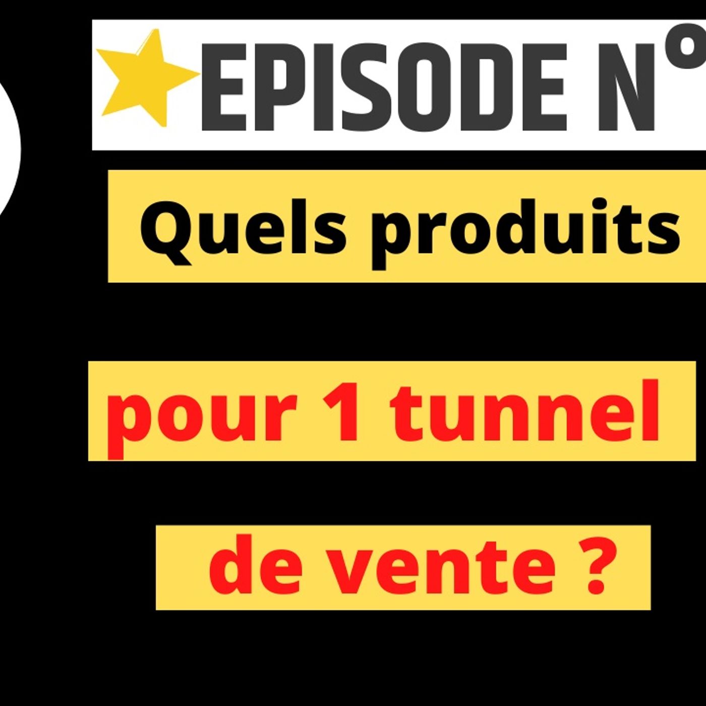 Web2fou.fr - Quels produits pour 1 tunnel de vente ? episode artwork
