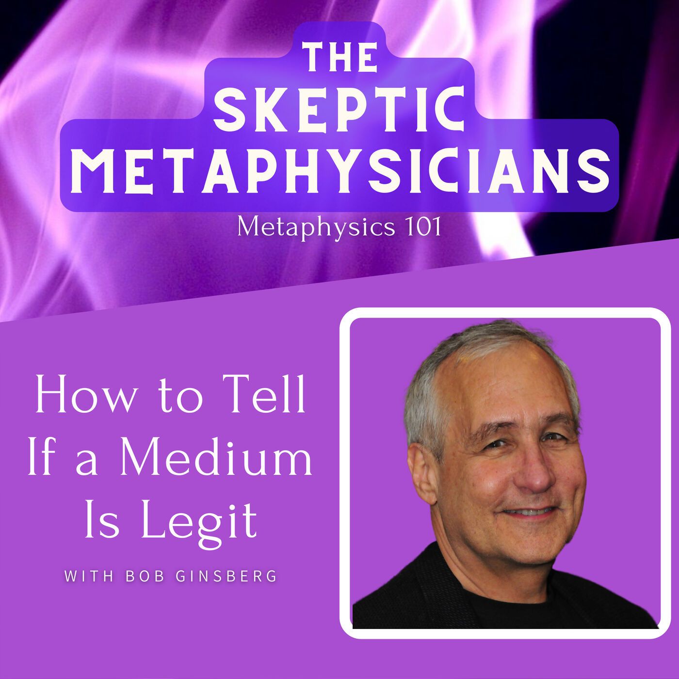 How to Tell If a Medium Is Legit | Bob Ginsberg Image