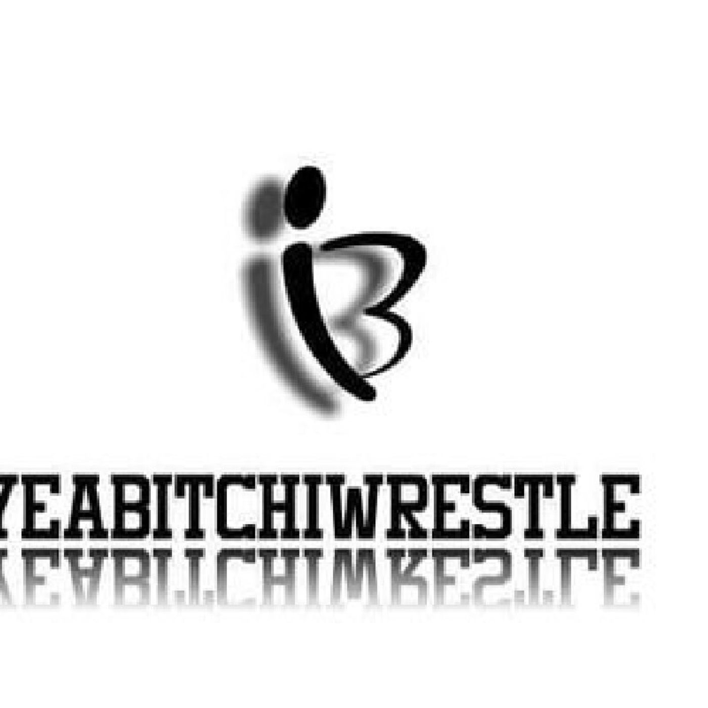 Yeaboywrestle\'s show
