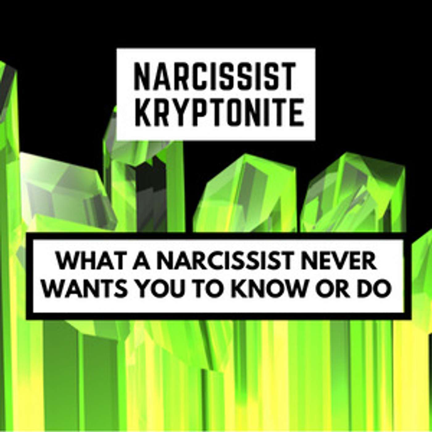 Narcissistic Abuse Recovery Podcast
