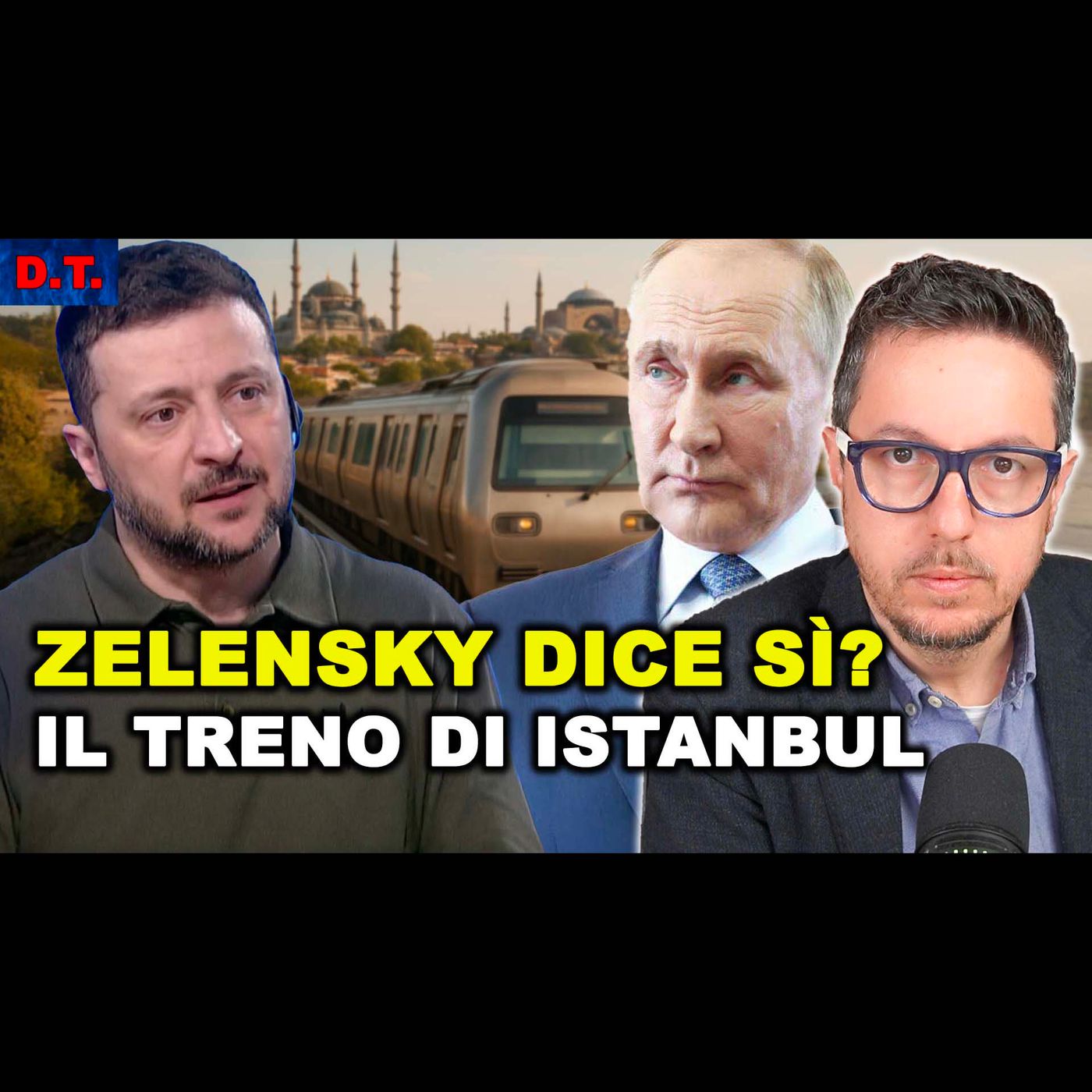 ZELENSKY PUTIN: APPUNTAMENTO IN TURCHIA per non perdere il treno del dialogo