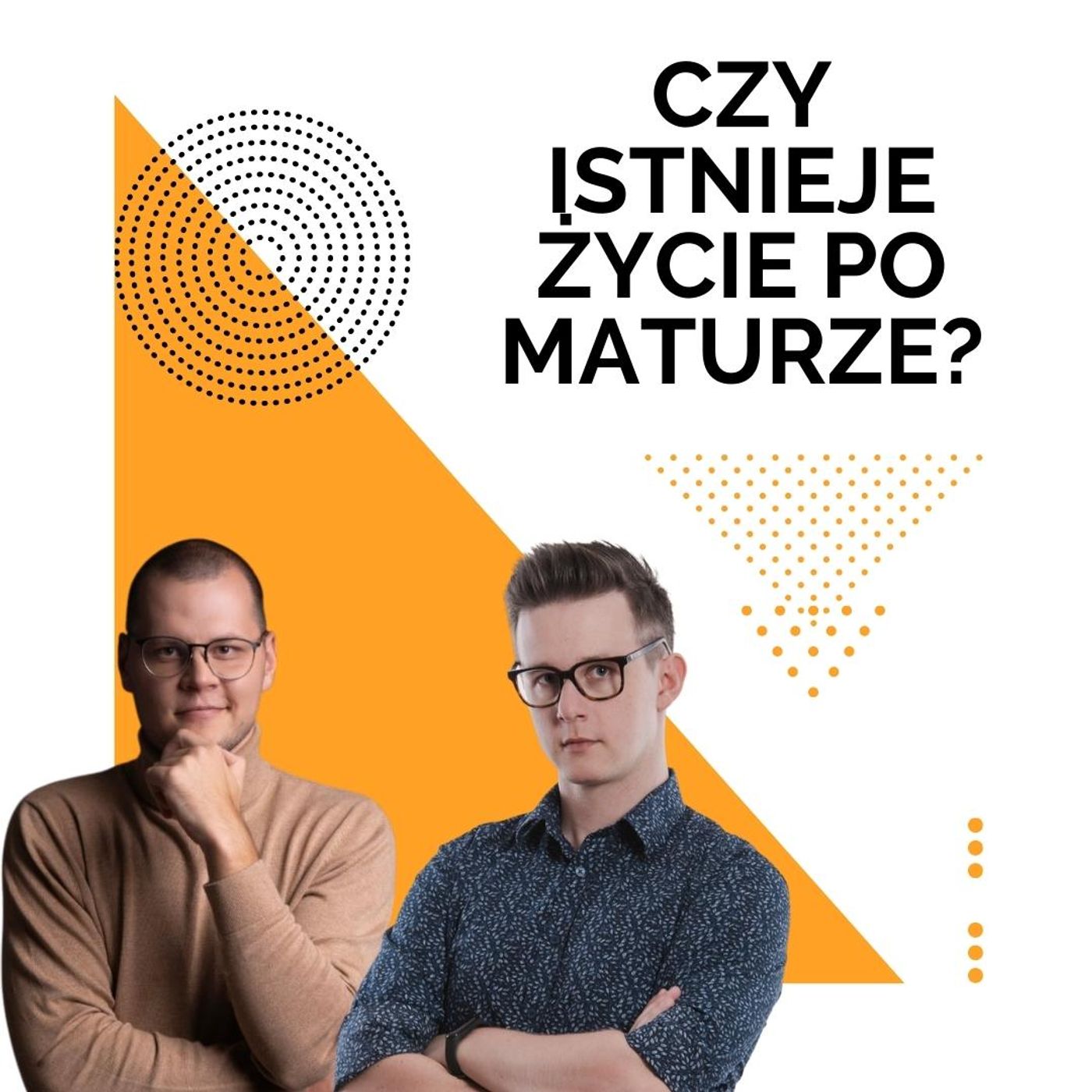 Czy istnieje Życie po Maturze?