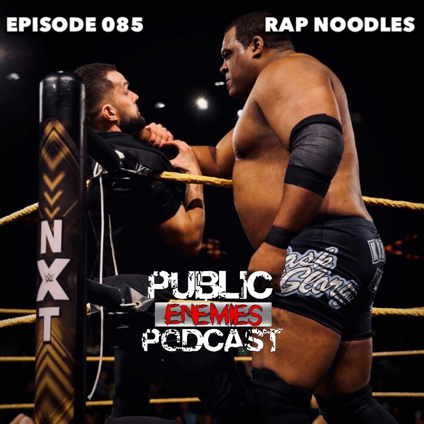 Episode 085 - "Rap Noodles" NXT & AEW Dynamite, John Morrison, NFL & NBA talk + more
