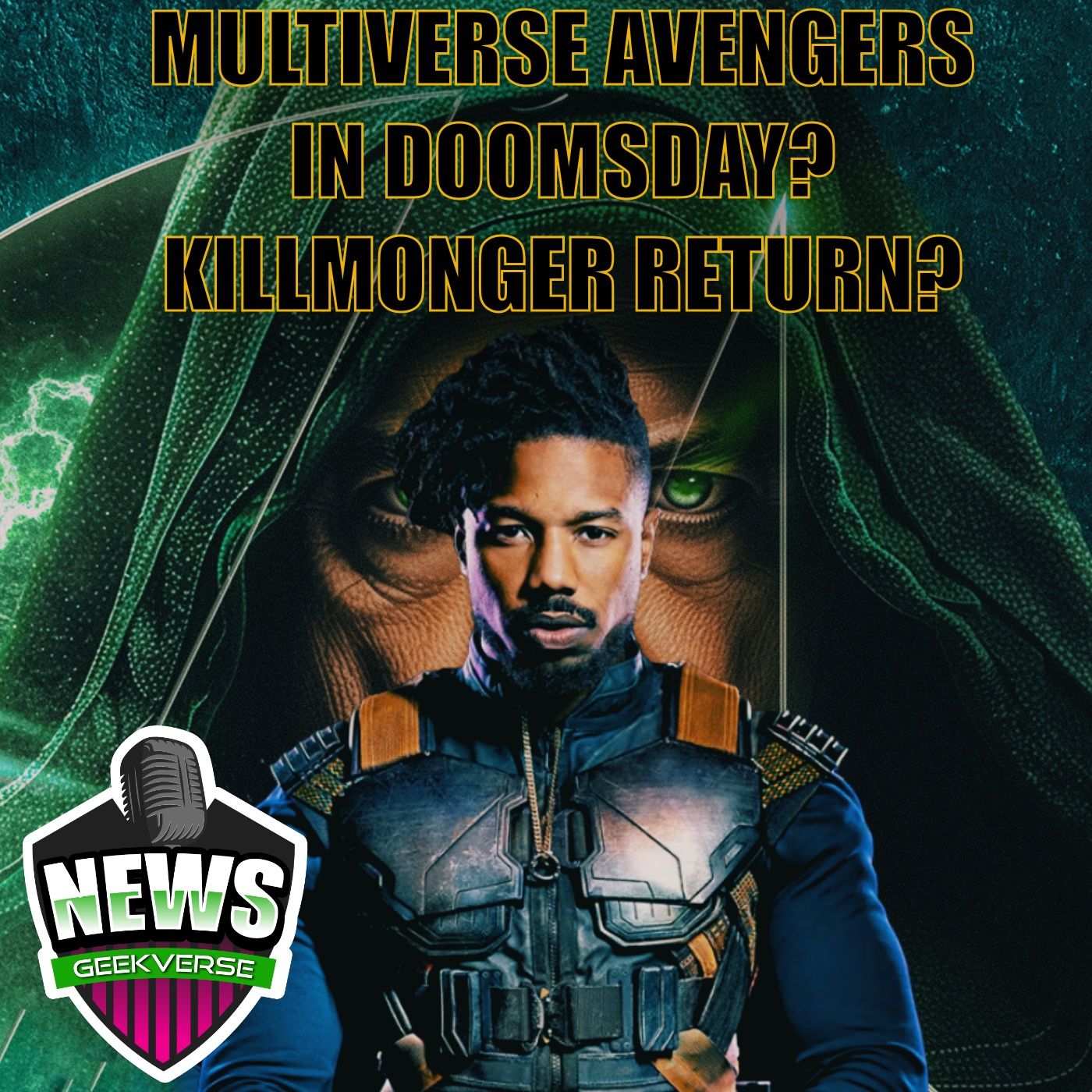cover of episode Michael B Jordan Returning For Avengers Doomsday? : Weekly Geek Full Episode