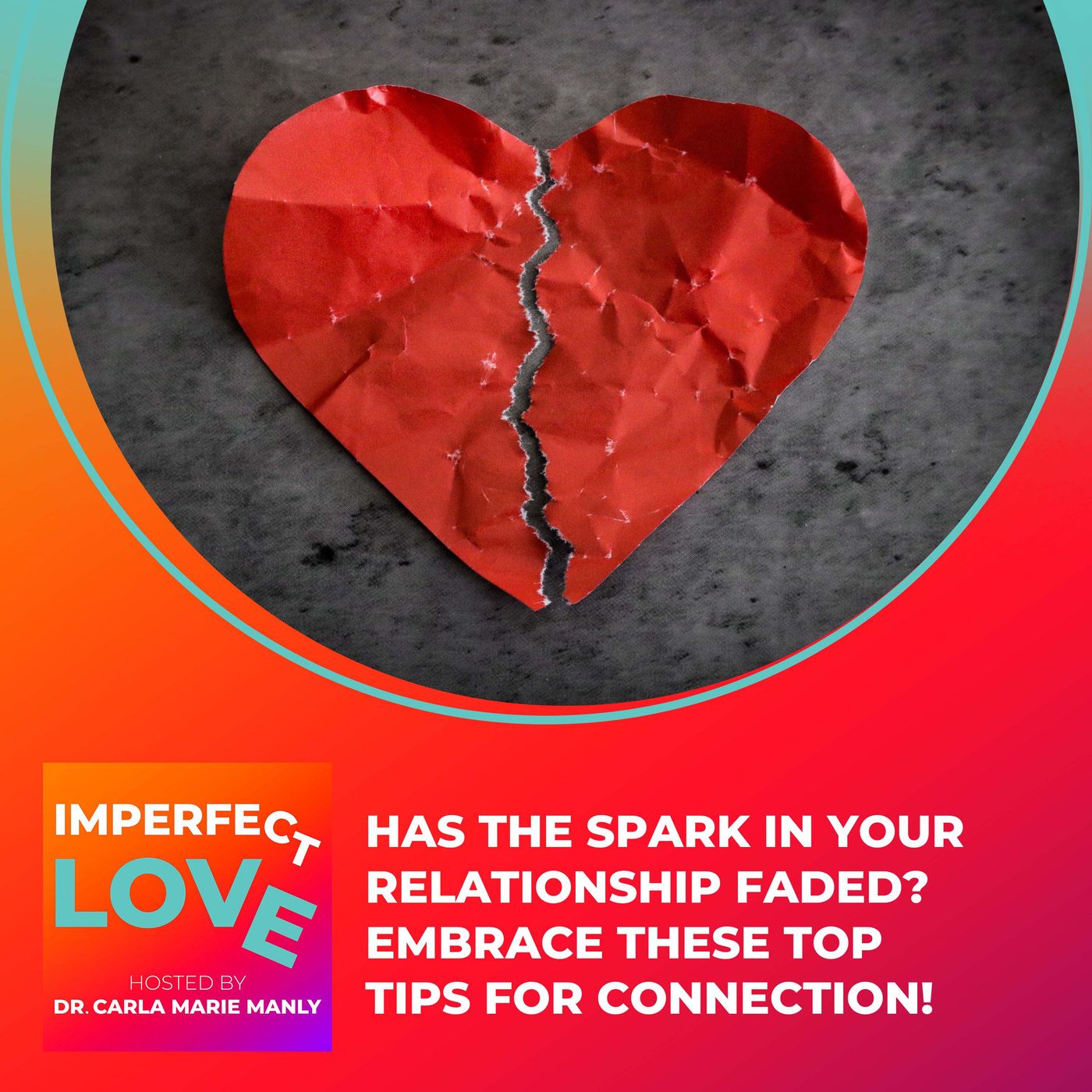 Has the Spark in Your Relationship Faded? Embrace These Top Tips for Connection episode artwork