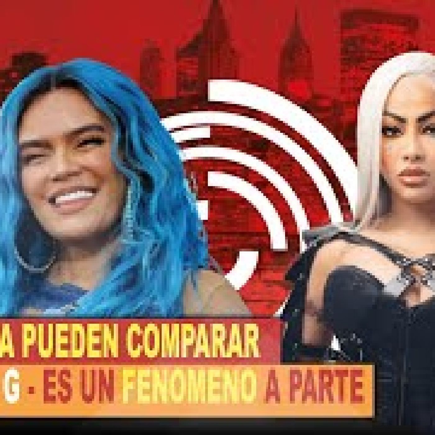 YAILIN NO LA PUEDEN COMPARAR CON KAROL G - ES UN FENOMENO A PARTE episode artwork