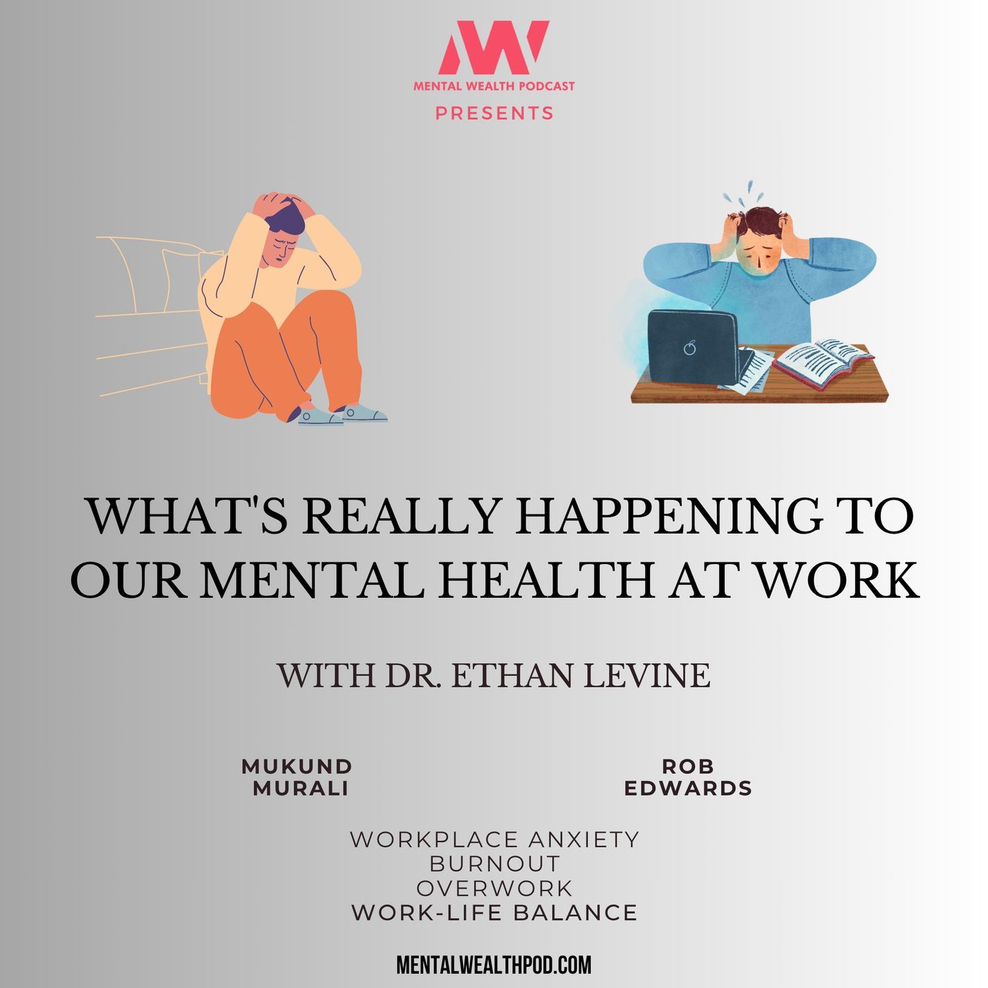 35 -  What's Really Happening to Our Mental Health at Work