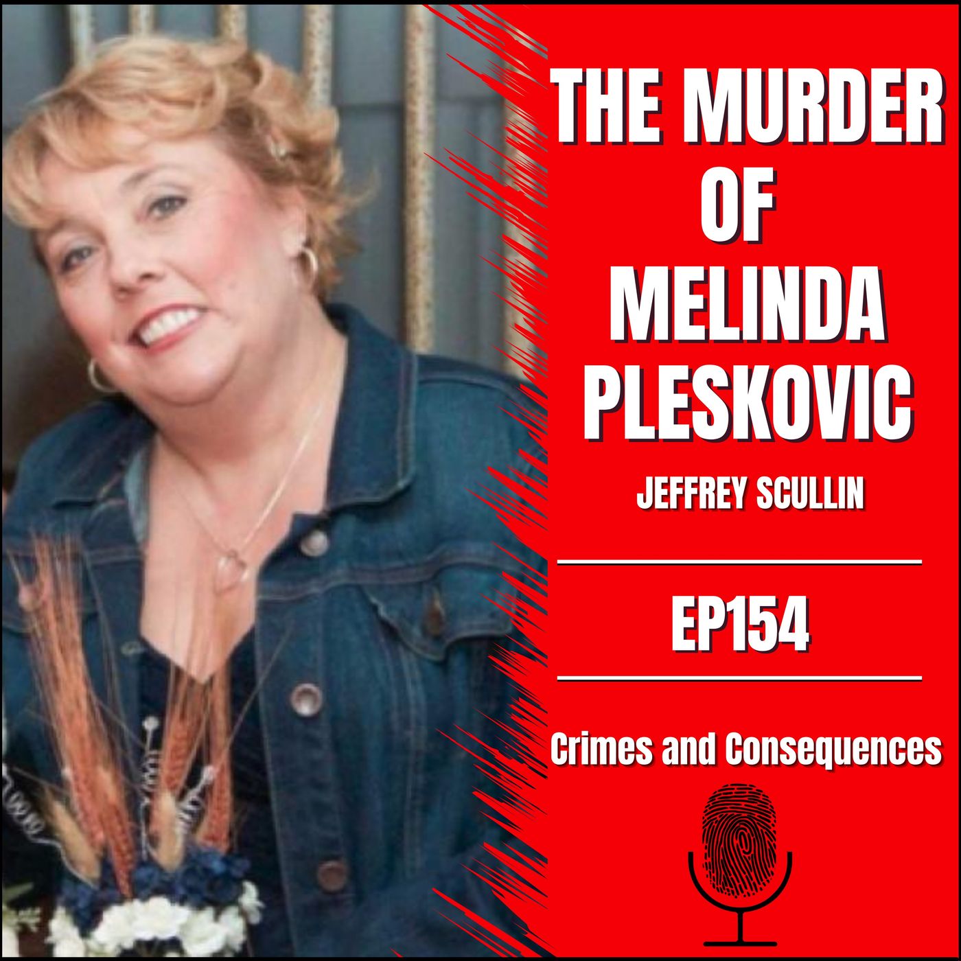 EP154: The Murder of Melinda Pleskovic