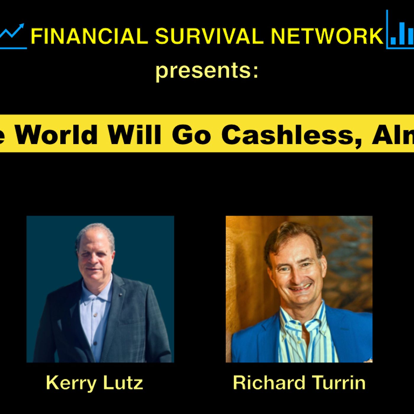 cover of episode The World Will Go Cashless, Almost - Richard Turrin #5328