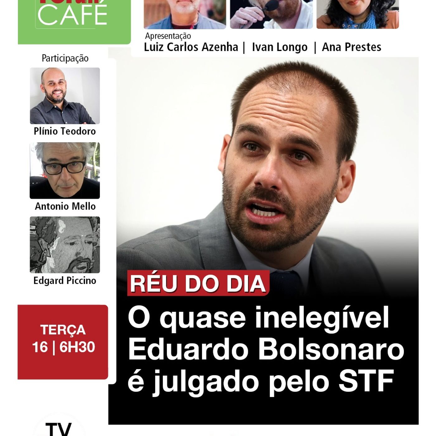 Chegou o dia: Julgamento de Eduardo Bolsonaro no STF | Fórum Café | 16.06.26 episode artwork