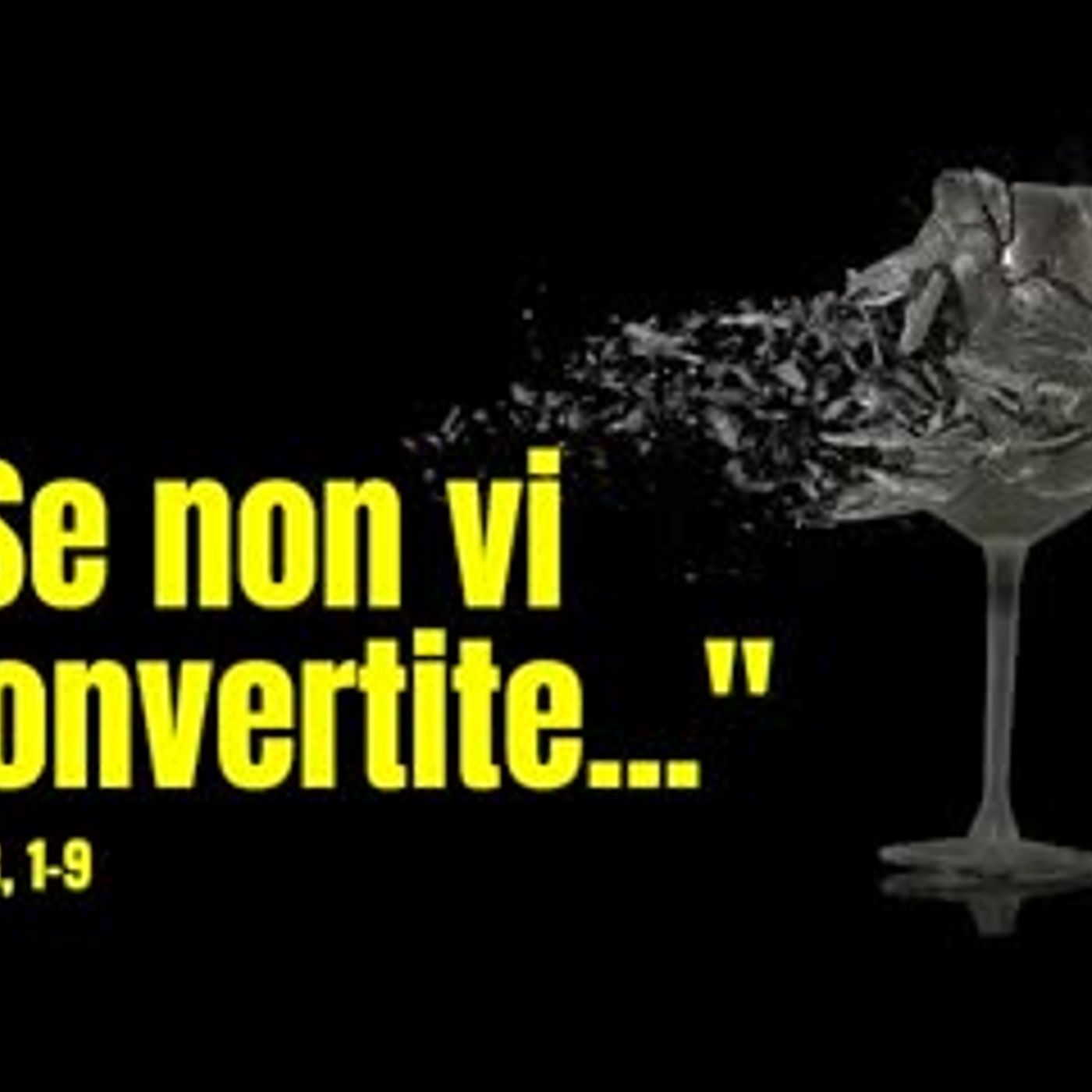 "Se non vi convertite...": Il vero senso delle  minacce  evangeliche (Lc 13, 1-9) episode artwork