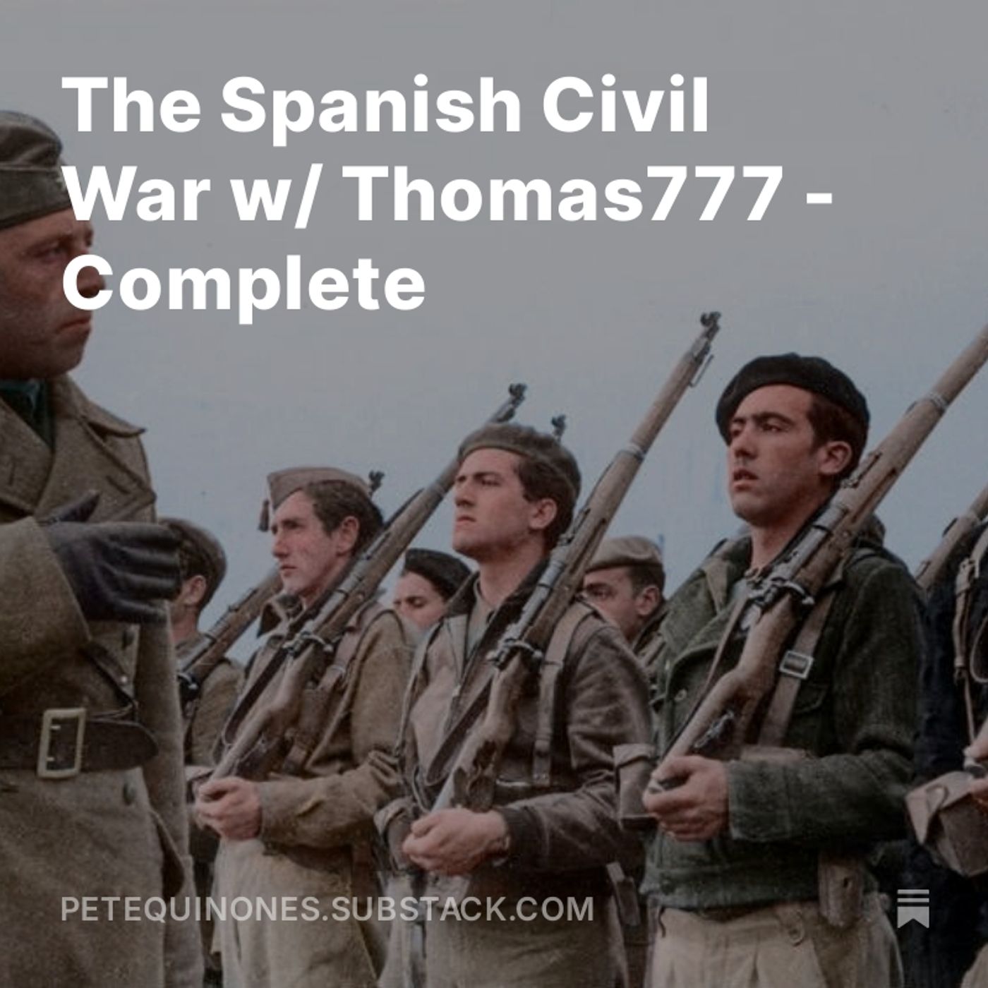 The Spanish Civil War w/ Thomas777 - Complete