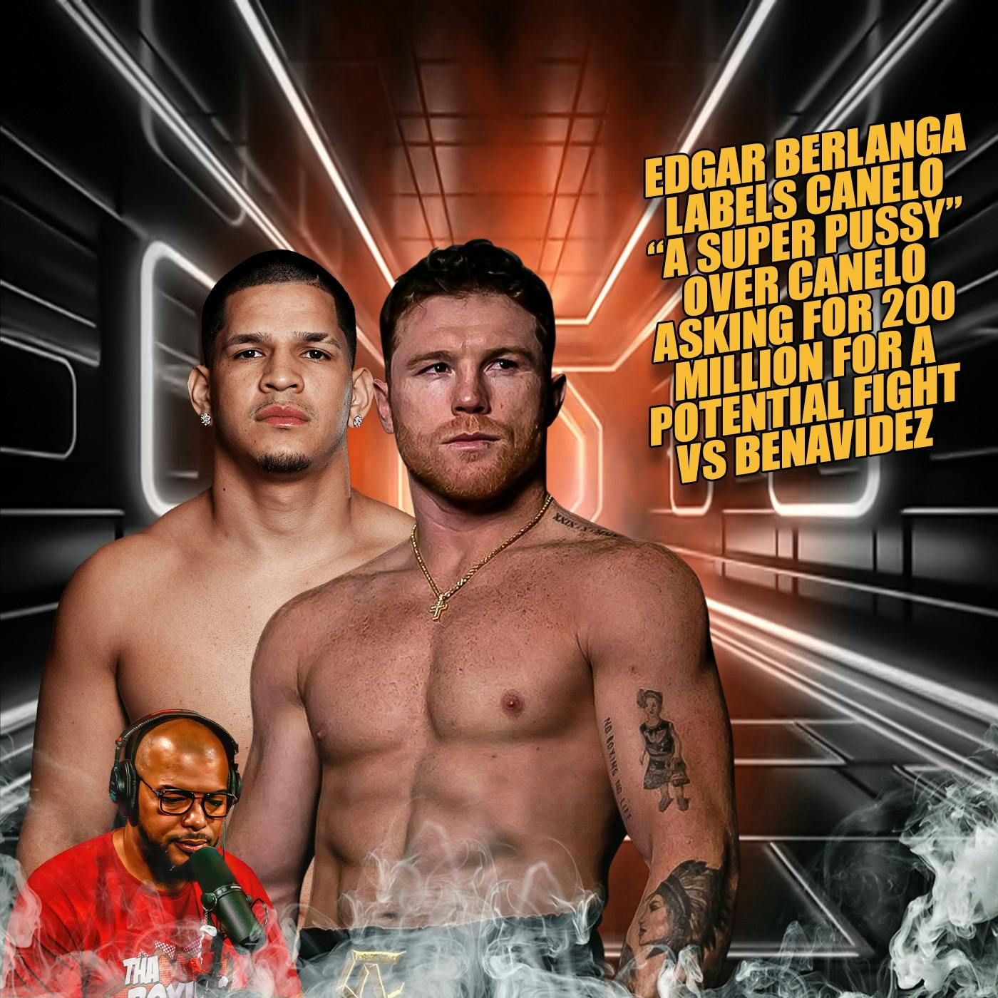 ☎️Edgar Berlanga Labels Canelo “A Super P**sy” By Ducking David Benavidez By Asking For 200 Million🫣 episode artwork