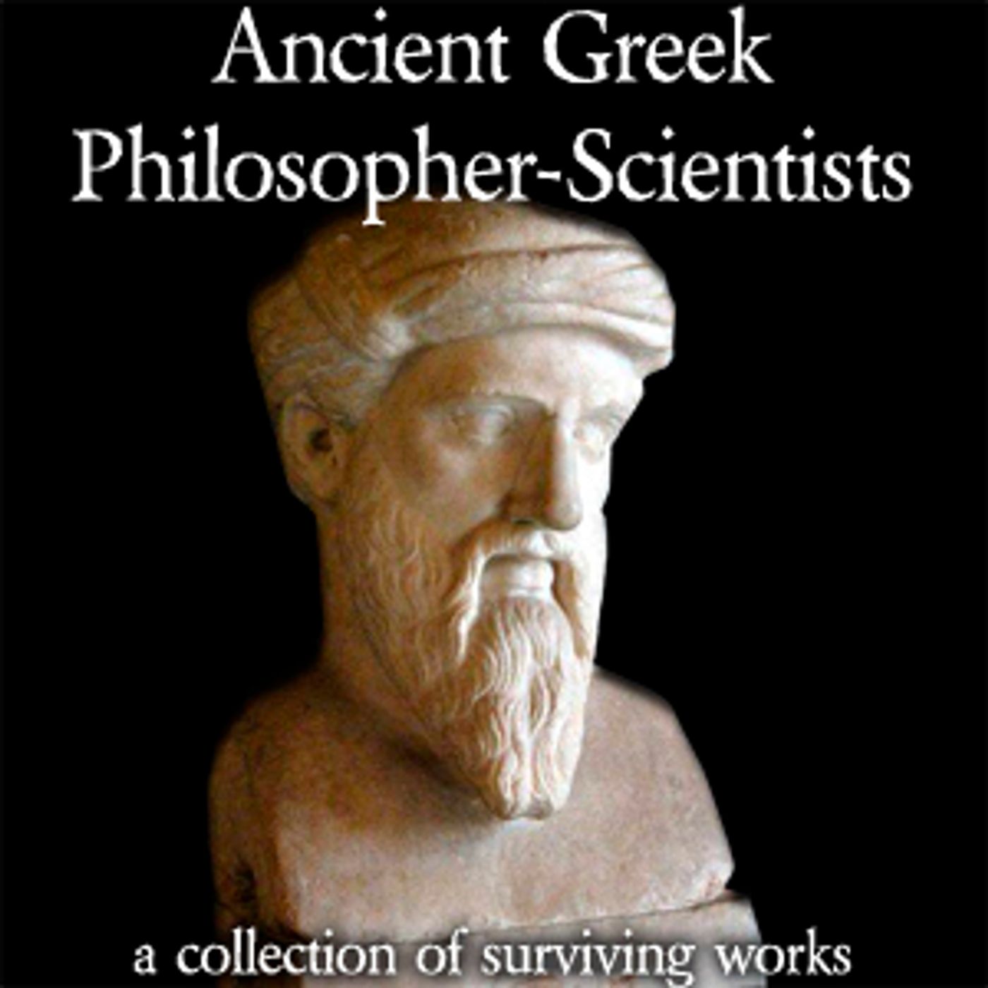 Ancient Greek Philosopher-Scientists by Various