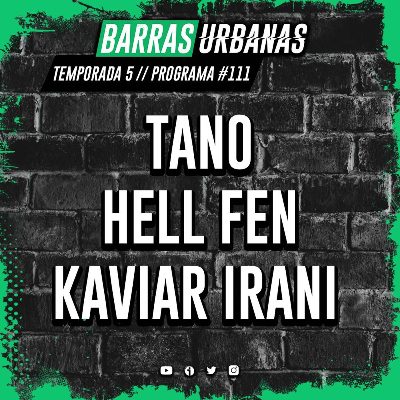 5X22 BARRAS URBANAS con Tano, Hell Fen, Kaviar Irani (Episodio 111) episode artwork