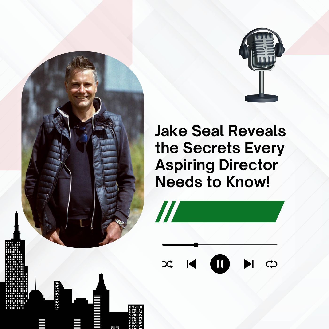 Jake Seal Reveals the Secrets Every Aspiring Director Needs to Know!