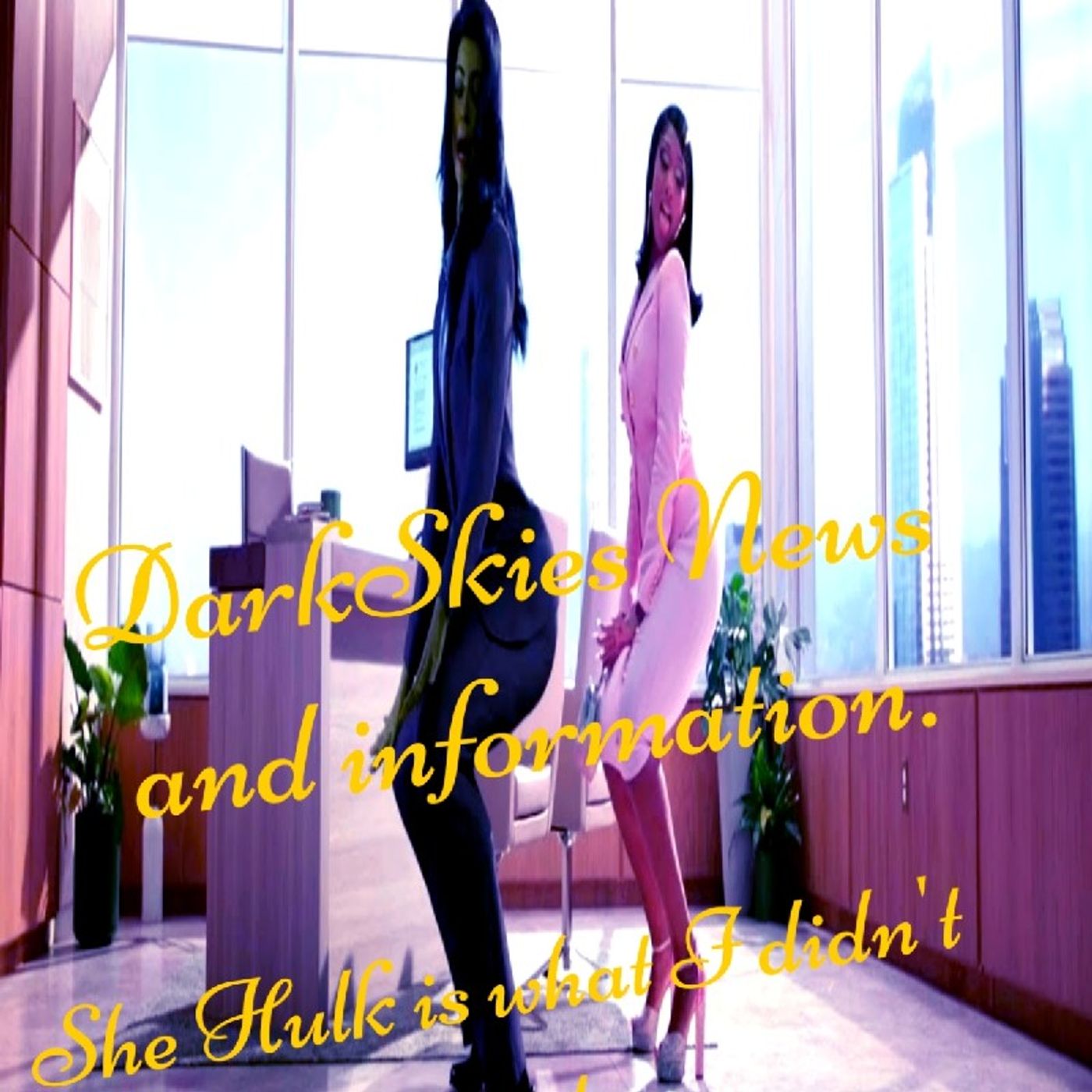 She Hulk is What I Didn't want. PEpisode 143 - Dark Skies News And information episode artwork