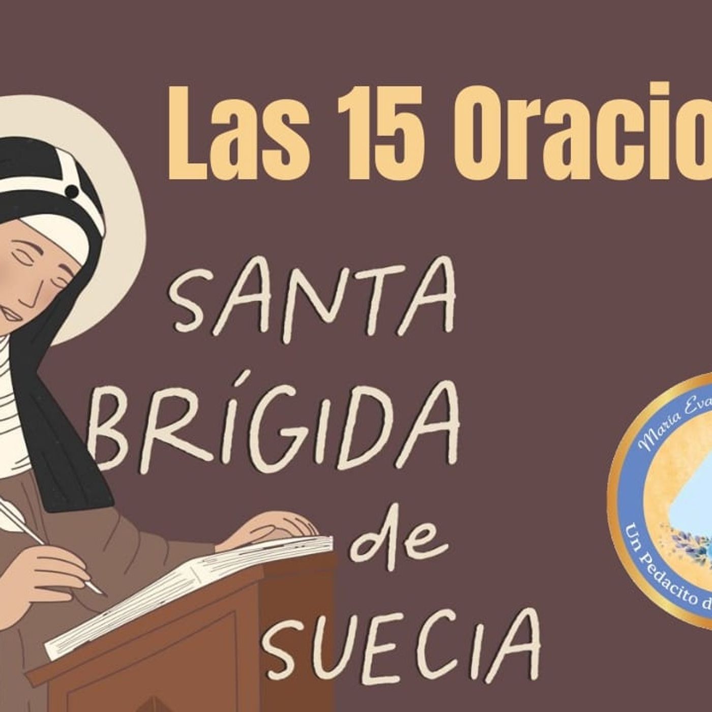 6ta. Oracion de Santa Brigida -- 03 de Abril 2022 episode artwork