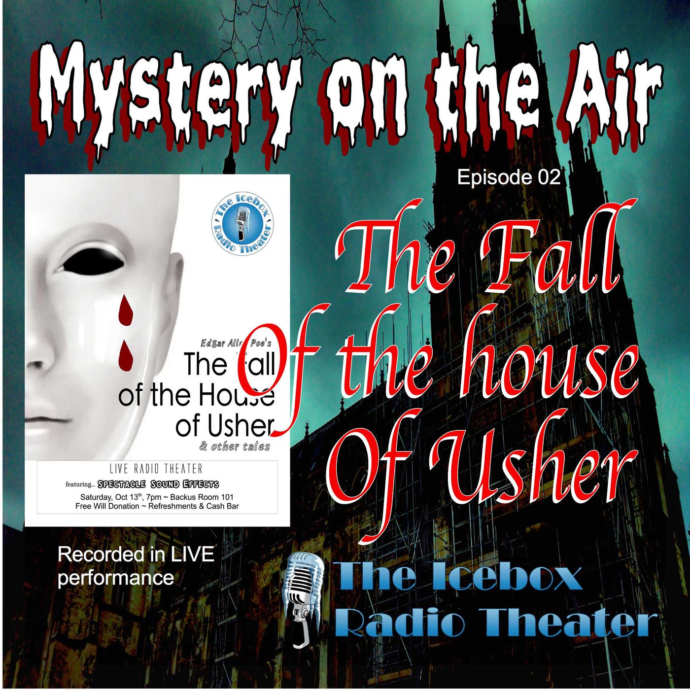 The Fall of the House of Usher; Mystery on the Air