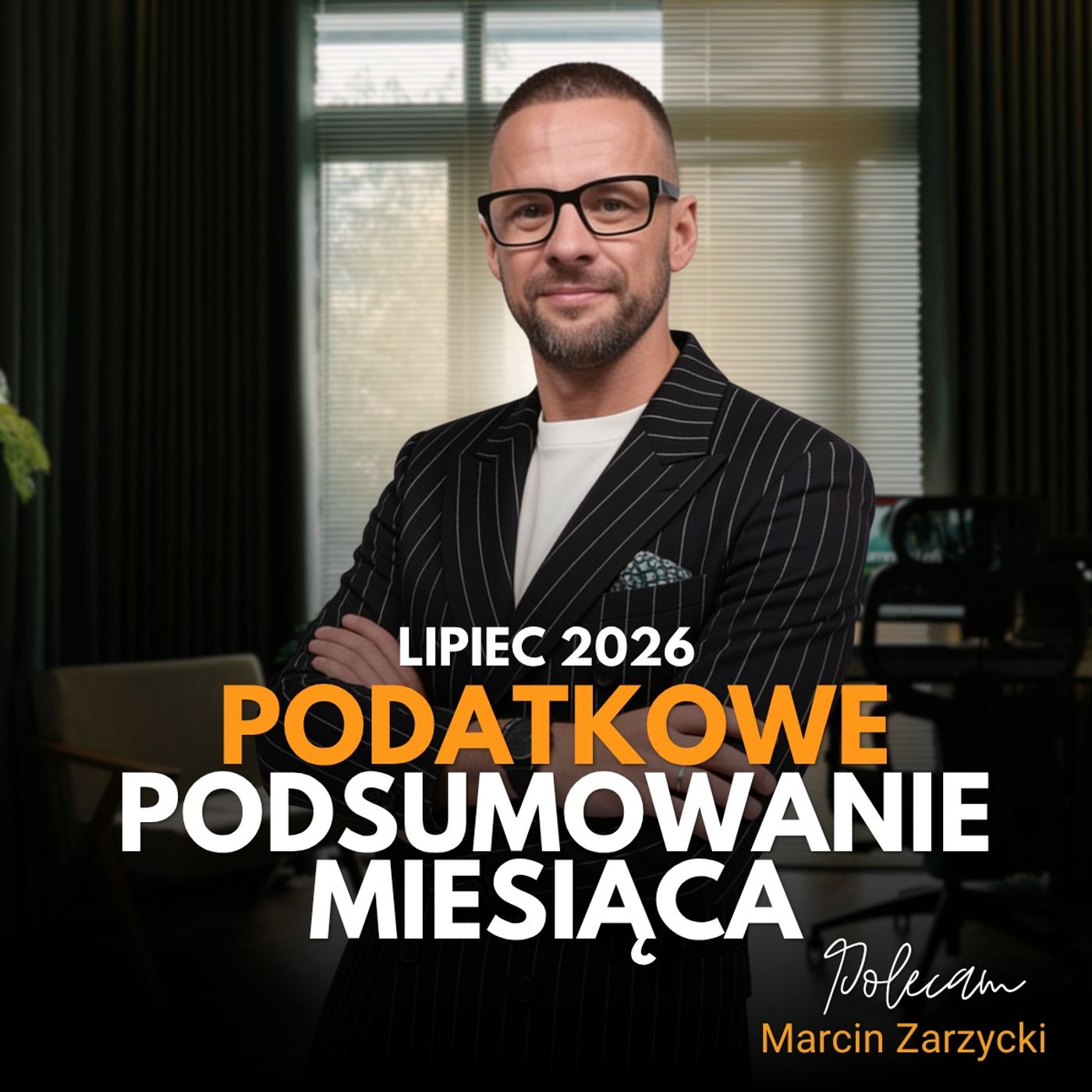 PODATKOWE PODSUMOWANIE MIESIĄCA - LIPIEC 2026 episode artwork