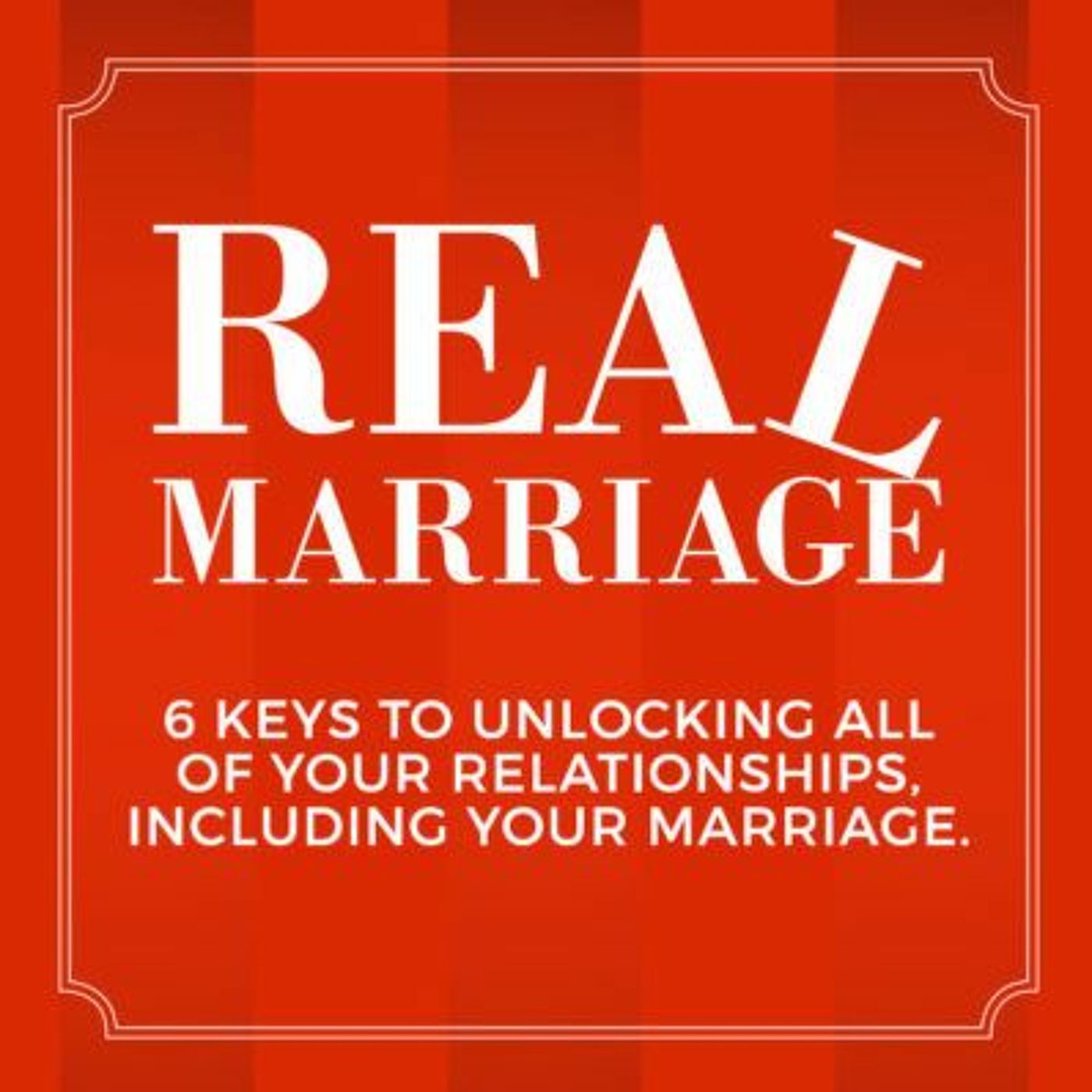 Real Marriage - Key #5 Putting More Fun In Your Friendship