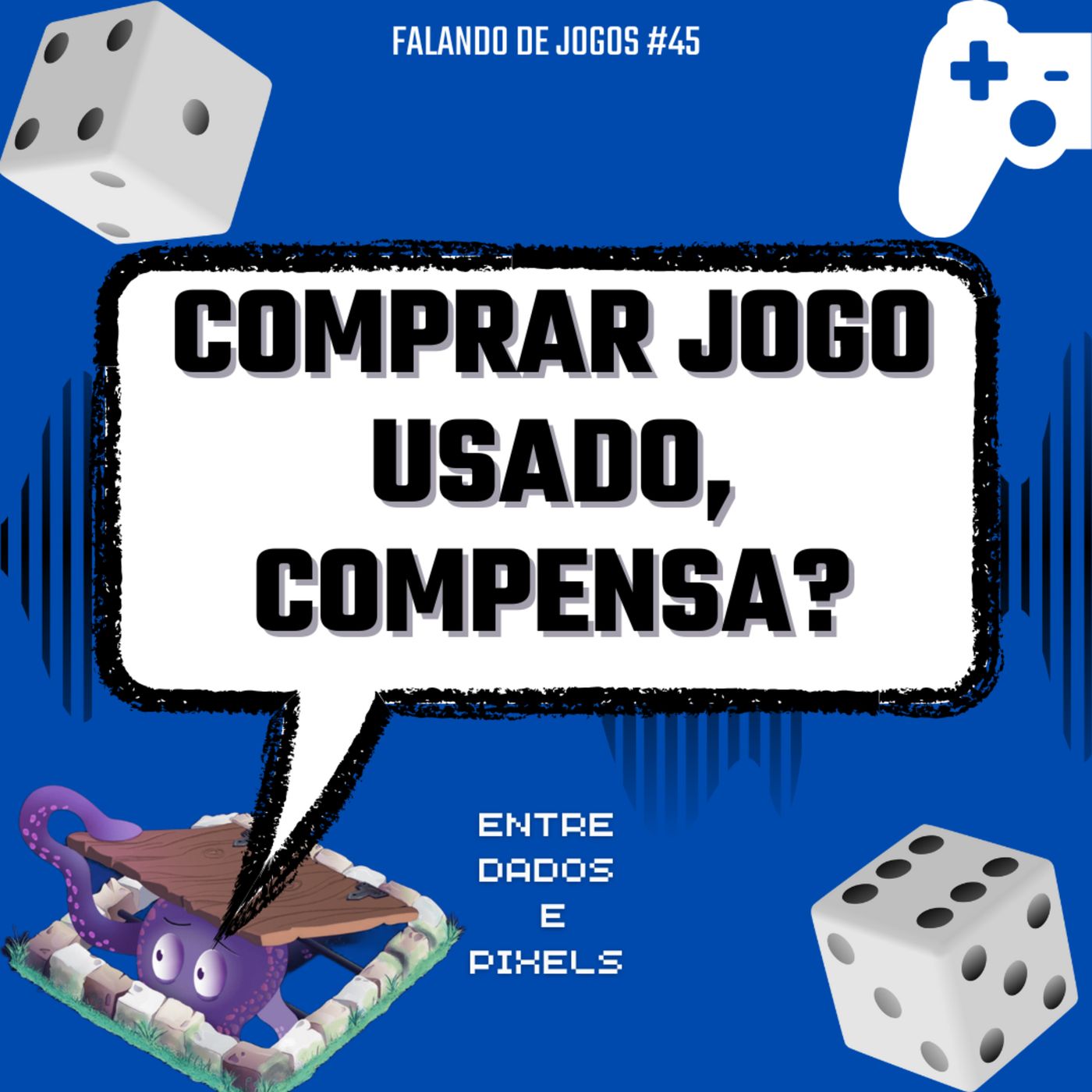 EP 54 - Comprar jogo usado, compensa? - Falando de Jogos#45 episode artwork