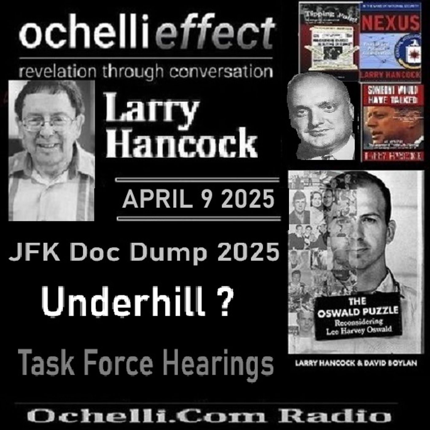 The Ochelli Effect 4-9-2025 Larry Hancock