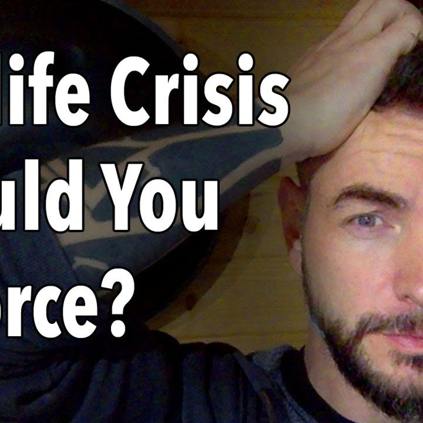 Midlife Crisis Should You Divorce?