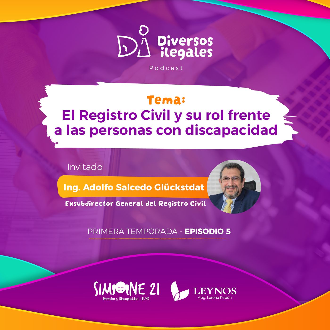 El Registro Civil y su rol frente a las personas con discapacidad (Ep 5) episode artwork