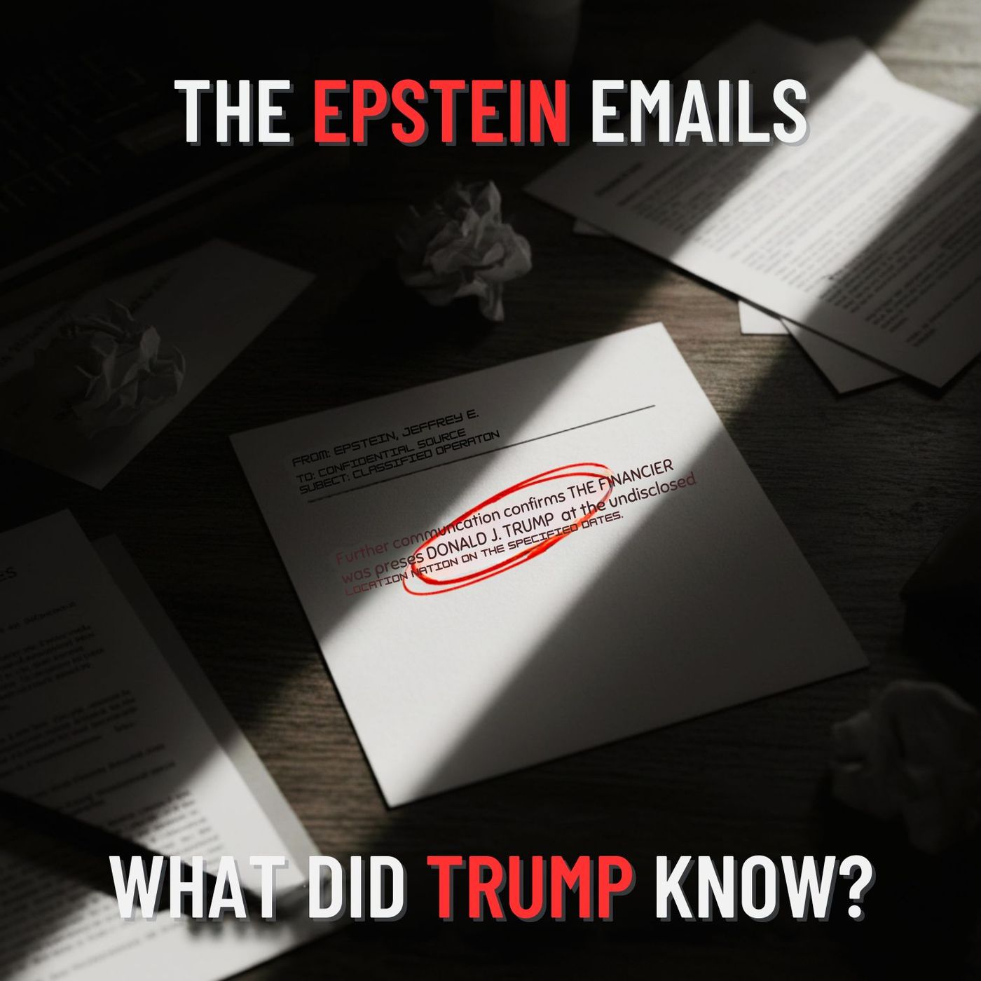 The EPSTEIN Emails: What Did TRUMP Know?