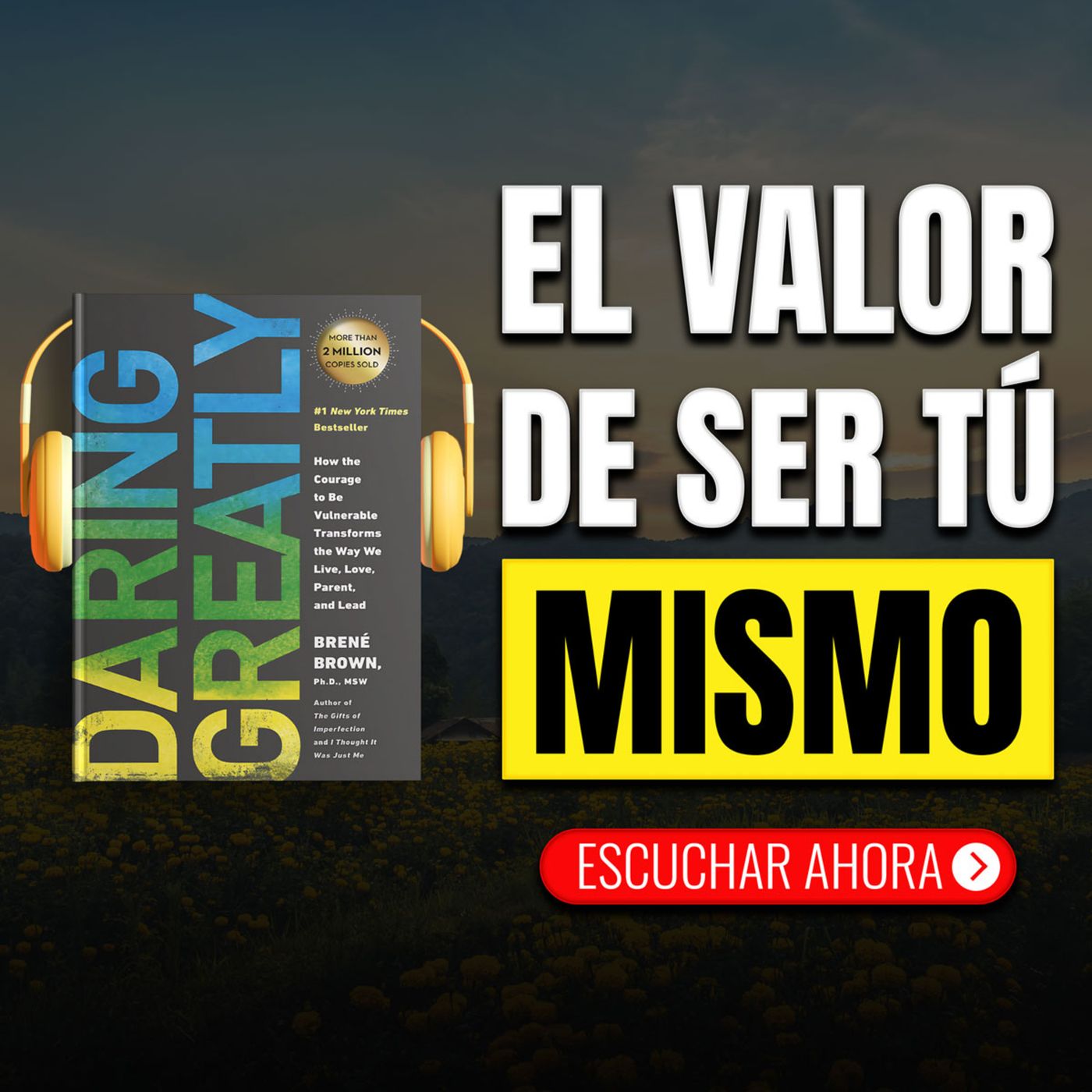 BRENÉ BROWN 💎 El Poder De Ser Vulnerable 🌟 El Valor De Mostrarse Al Mundo 🔥 RESUMEN 📖 episode artwork