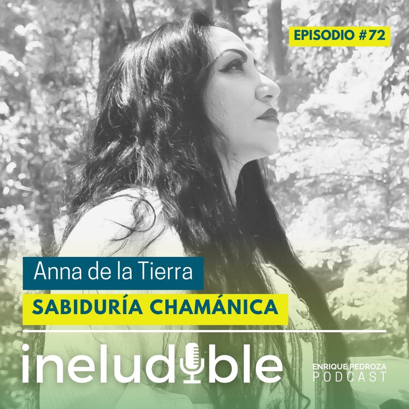 Episodio #72 Sabiduría Chamánica episode artwork