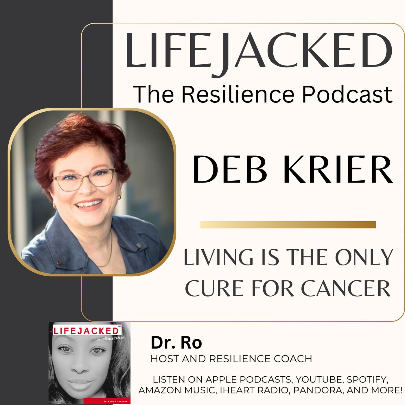Living is the Only Cure for Cancer w/ Deb Krier