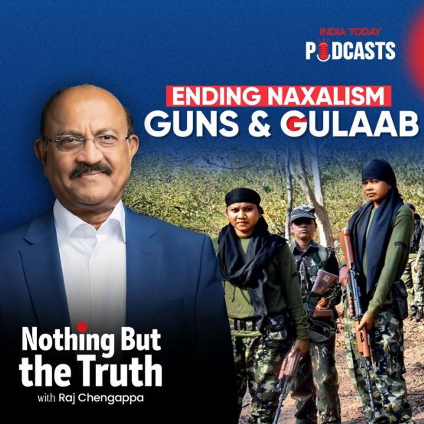 Ending Naxalism: Guns and Gulaab | Nothing But The Truth S2, Ep 87
