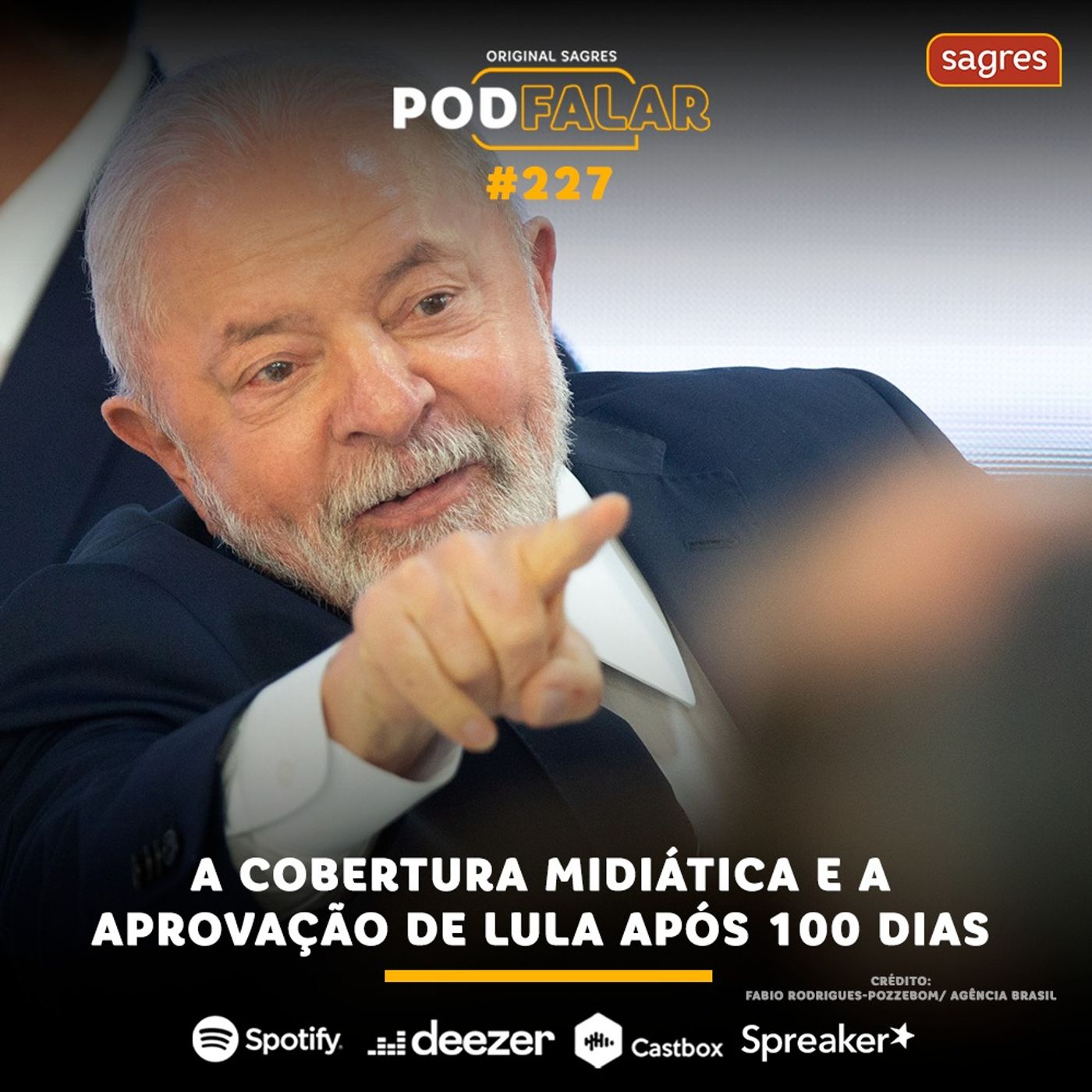 PodFalar #227 | A cobertura midiática e a aprovação de Lula após 100 dias episode artwork