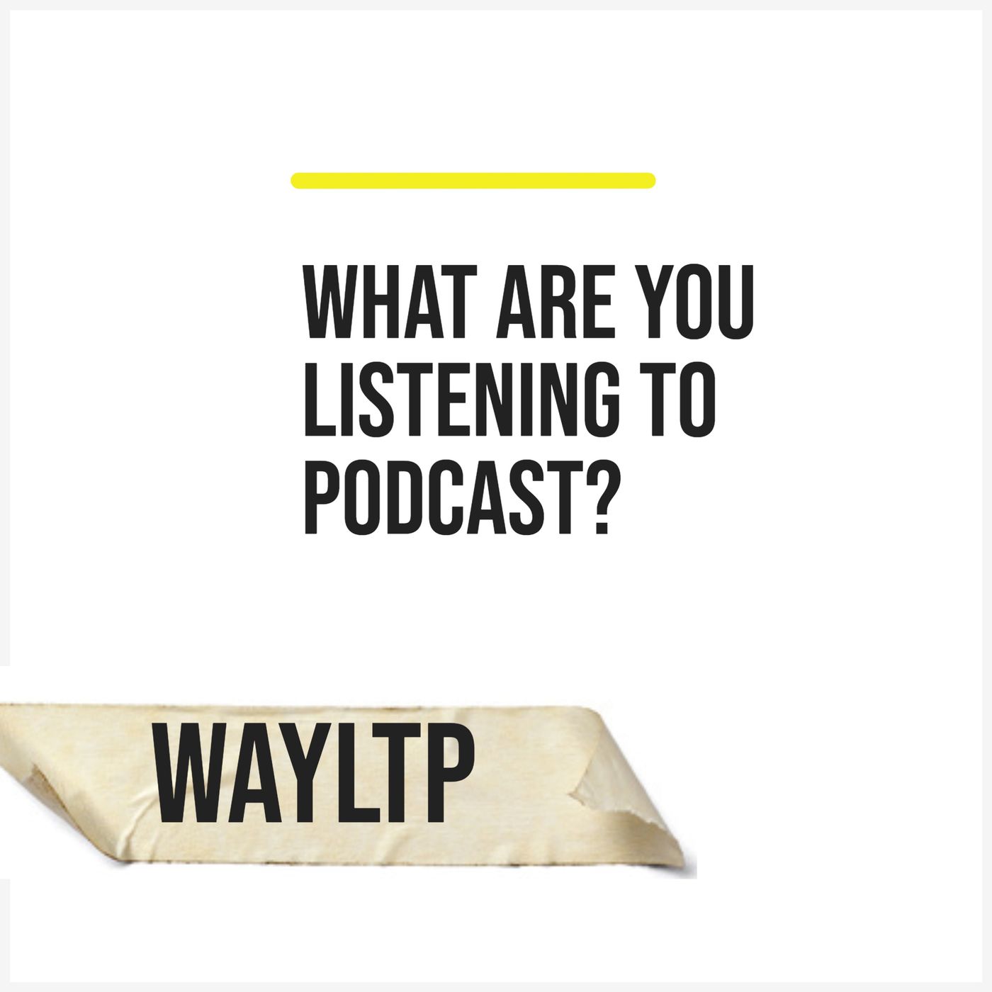 What are you listening to podcast?