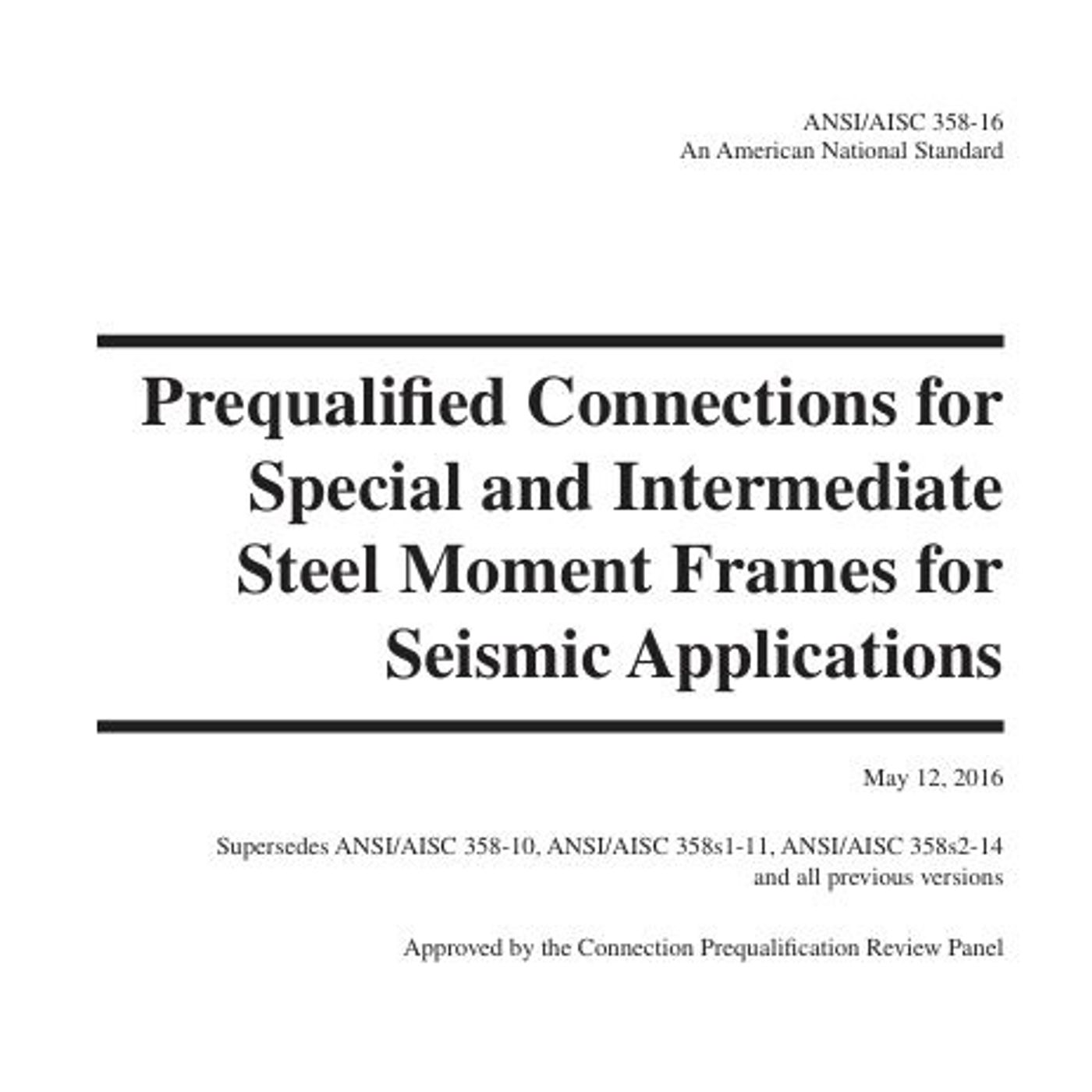 Prequalified Connections for Special and Intermediate Steel Moment Frames for Seismic Applications