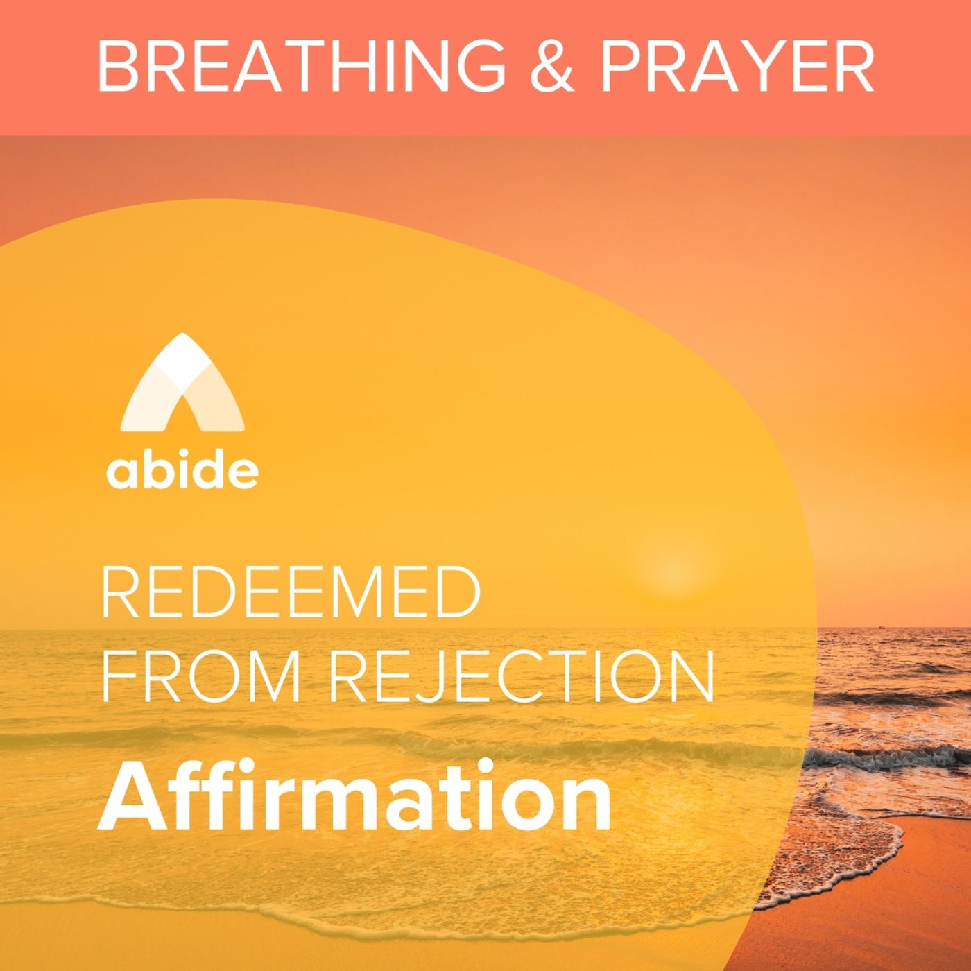 Redeemed From Rejection Affirmation episode artwork